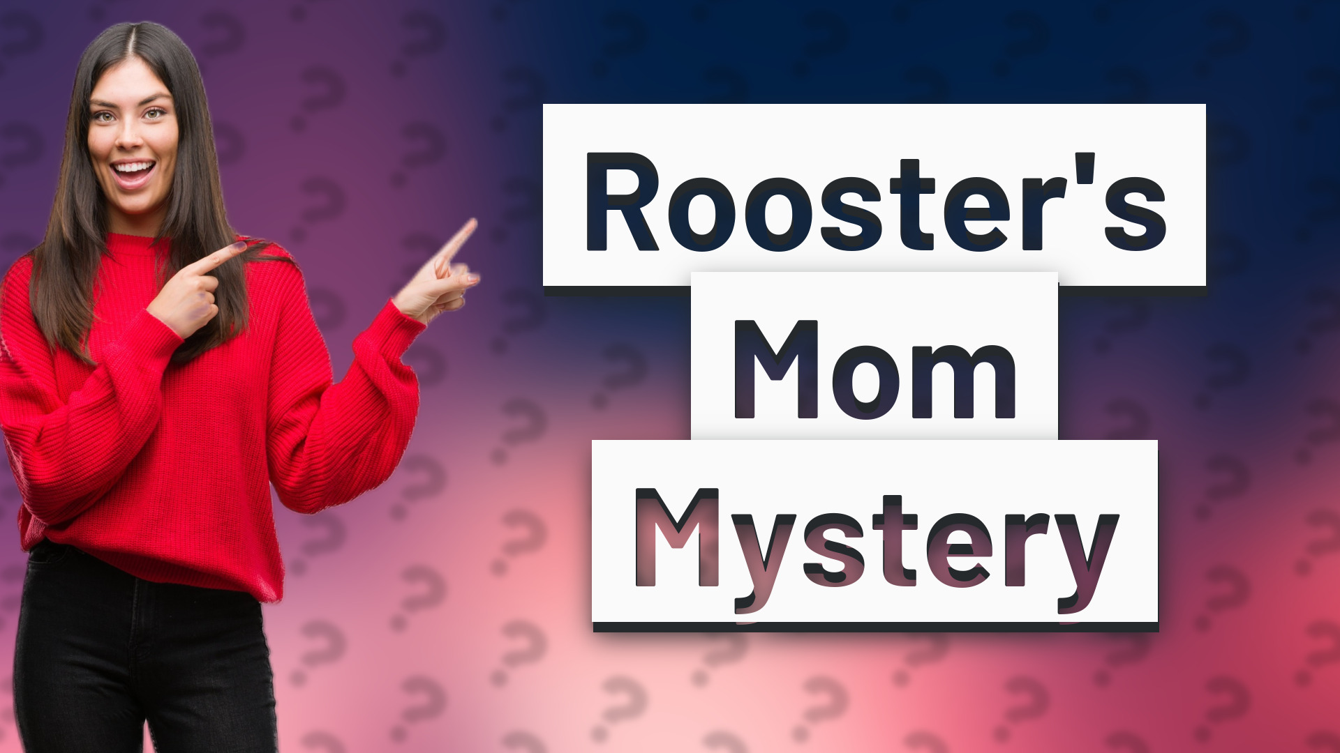 Rooster's Mom Mystery