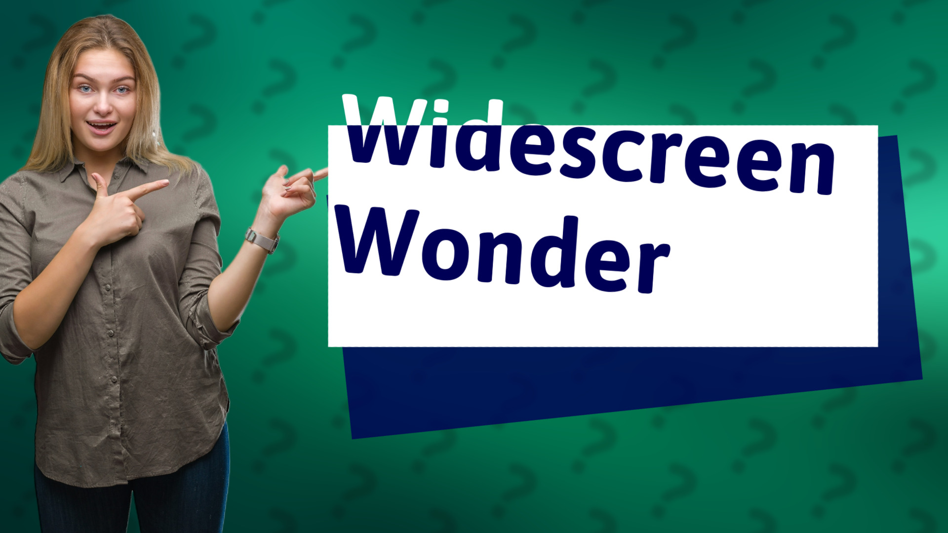 Widescreen Wonder