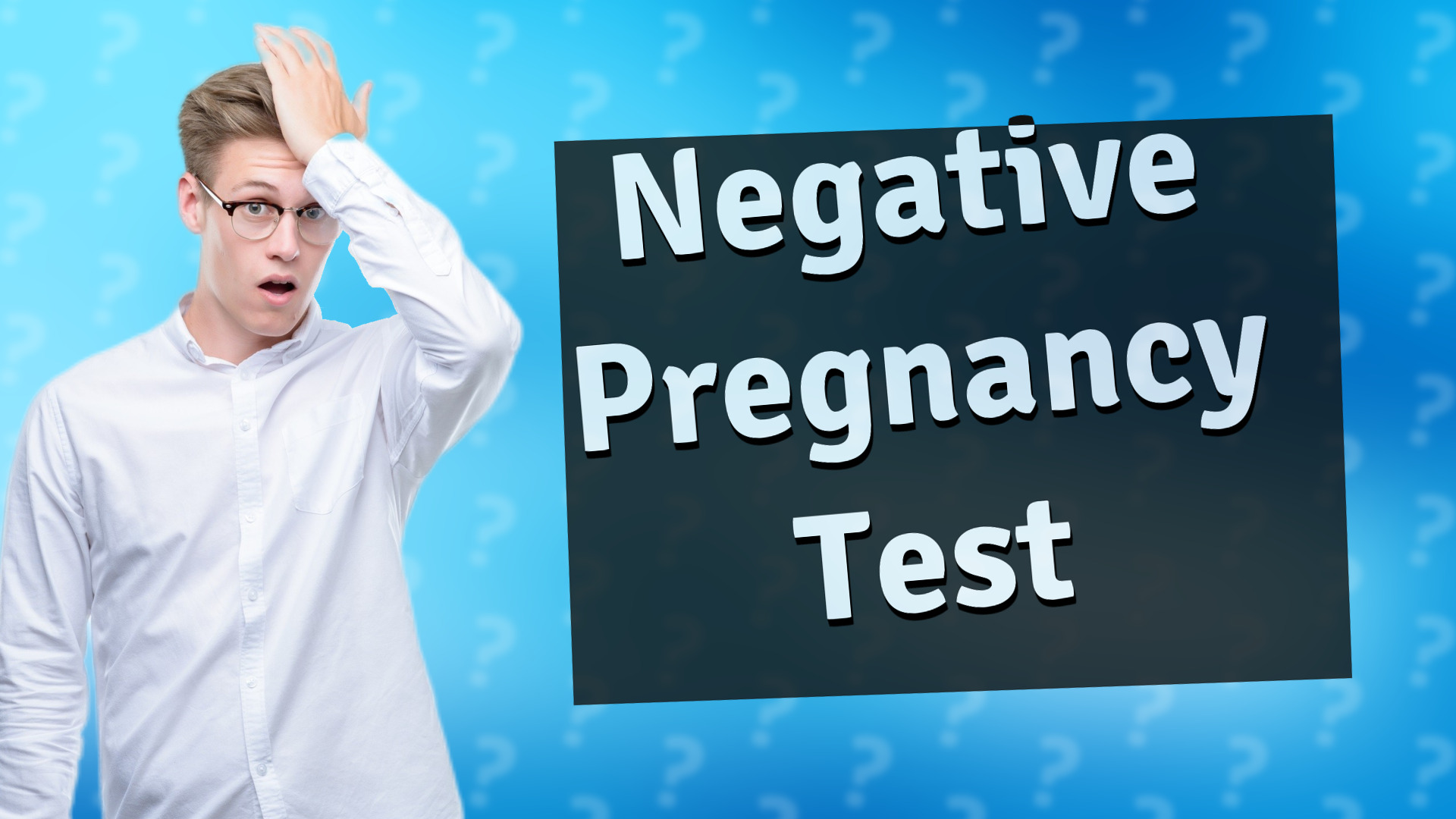 Negative Pregnancy Test