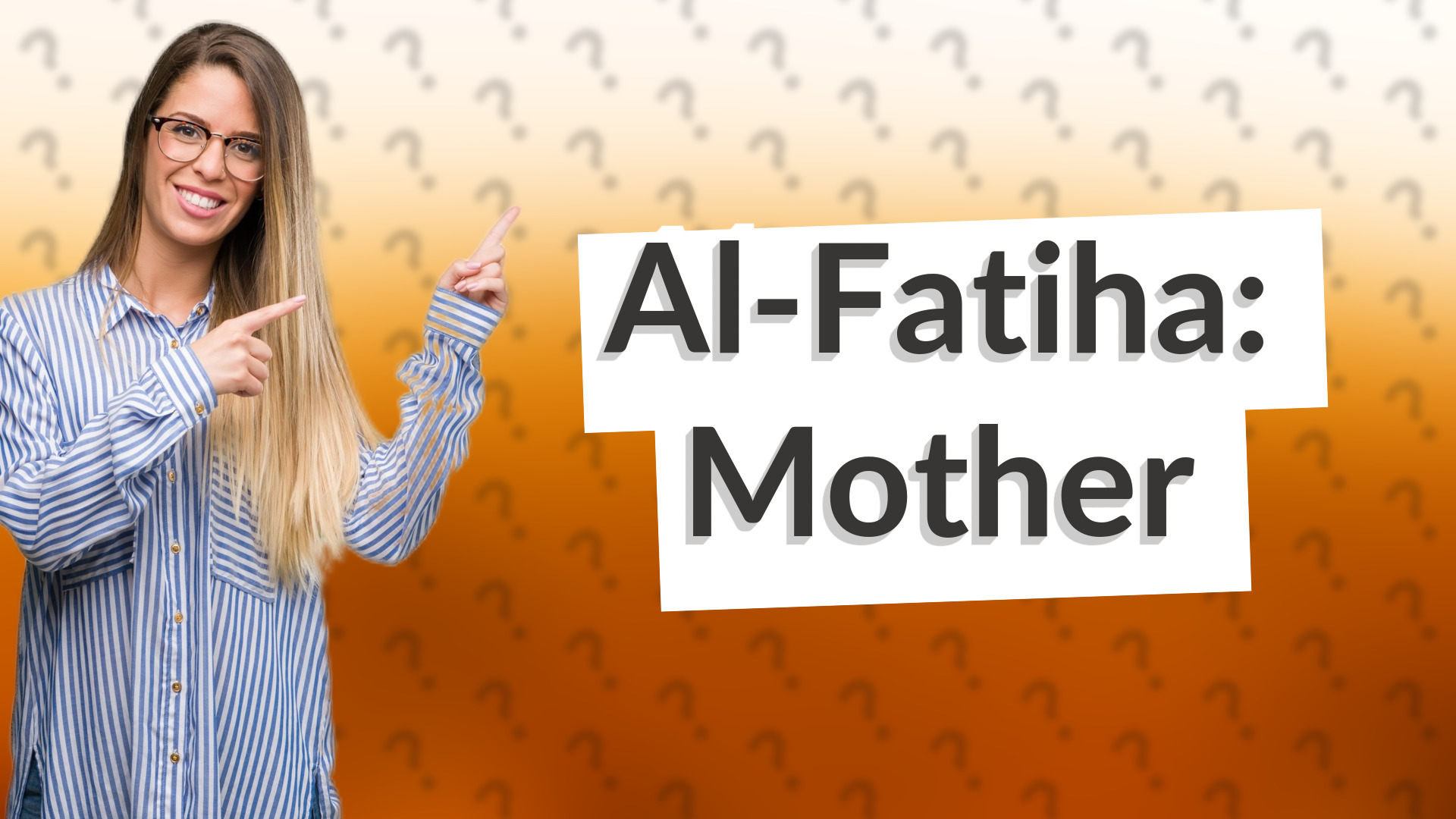 Al-Fatiha: Mother