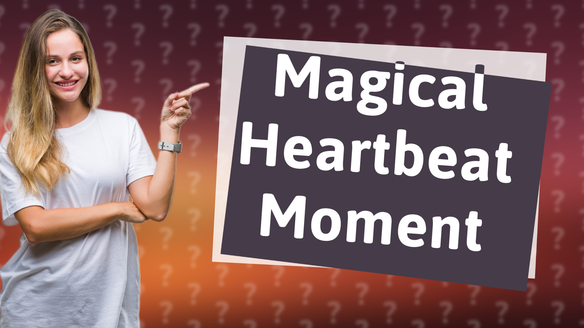 Magical Heartbeat Moment