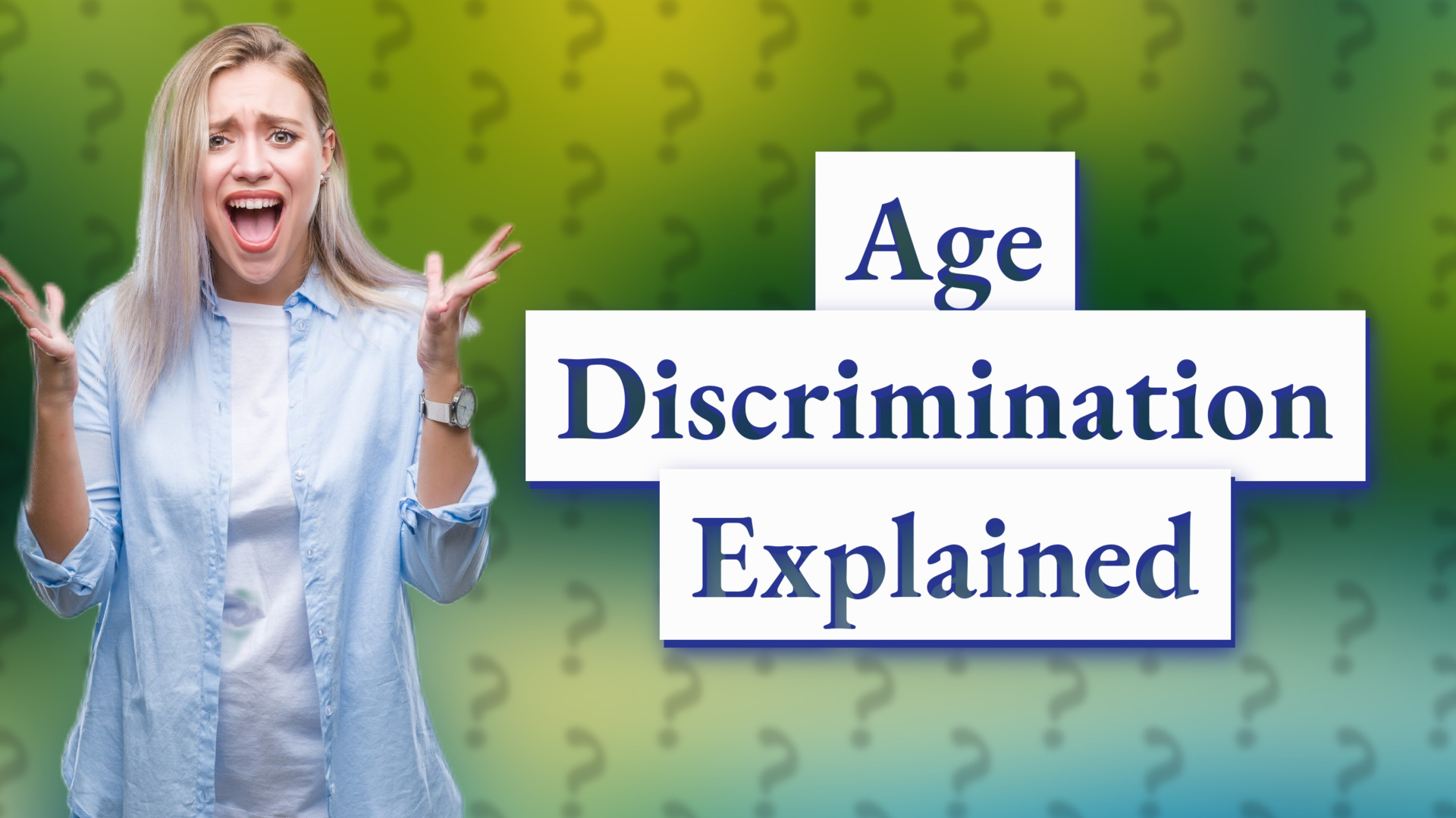 Age Discrimination Explained