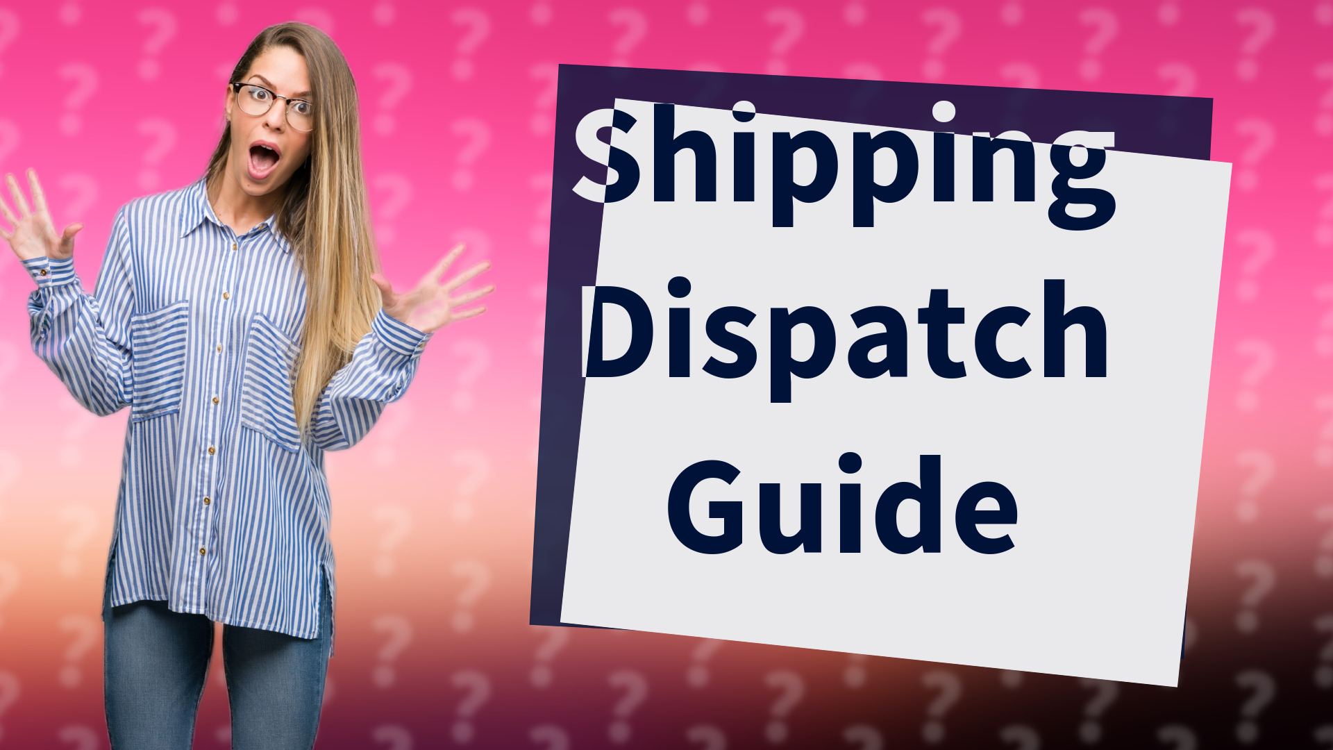 Shipping Dispatch Guide