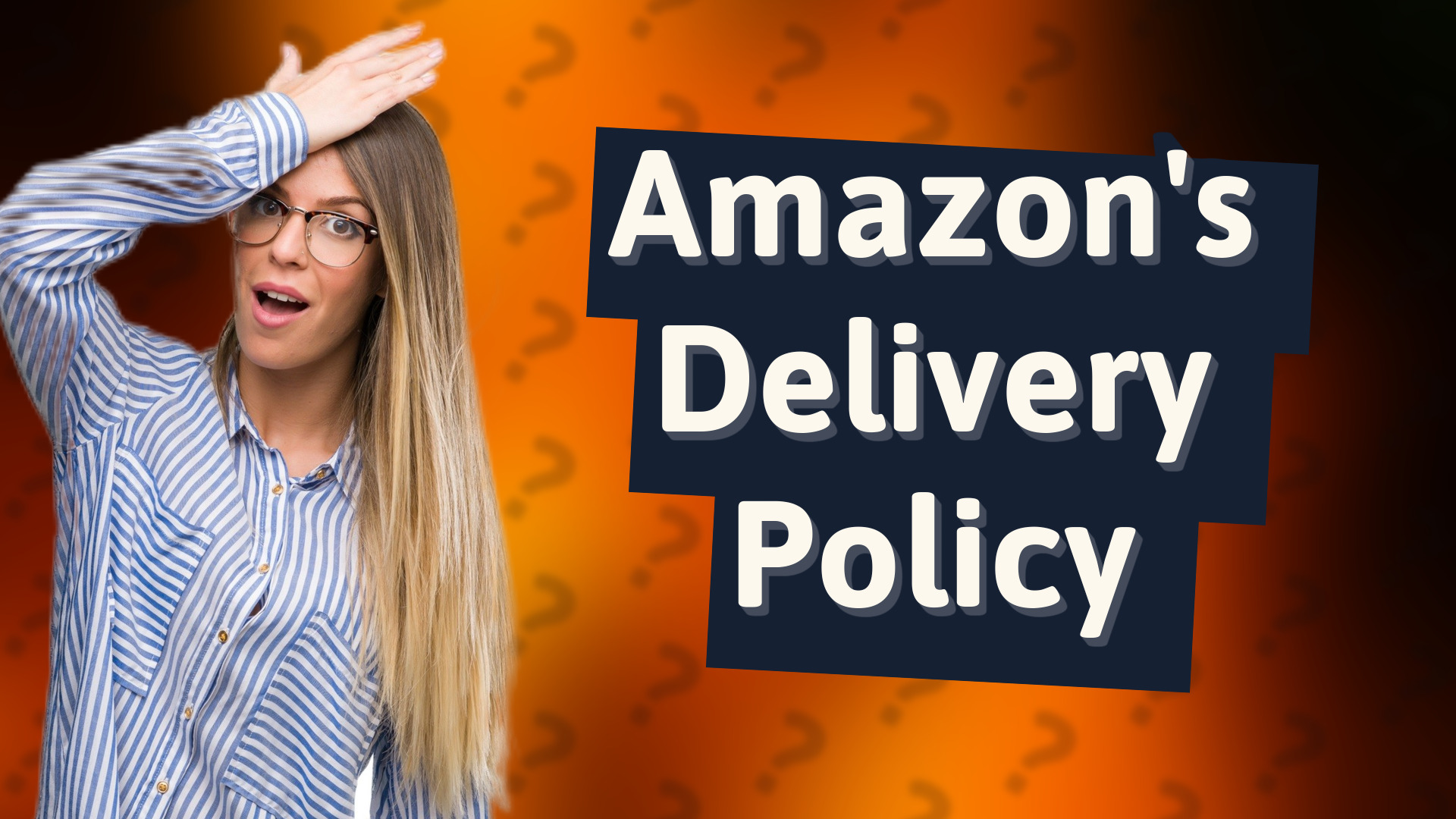 Amazon's Delivery Policy