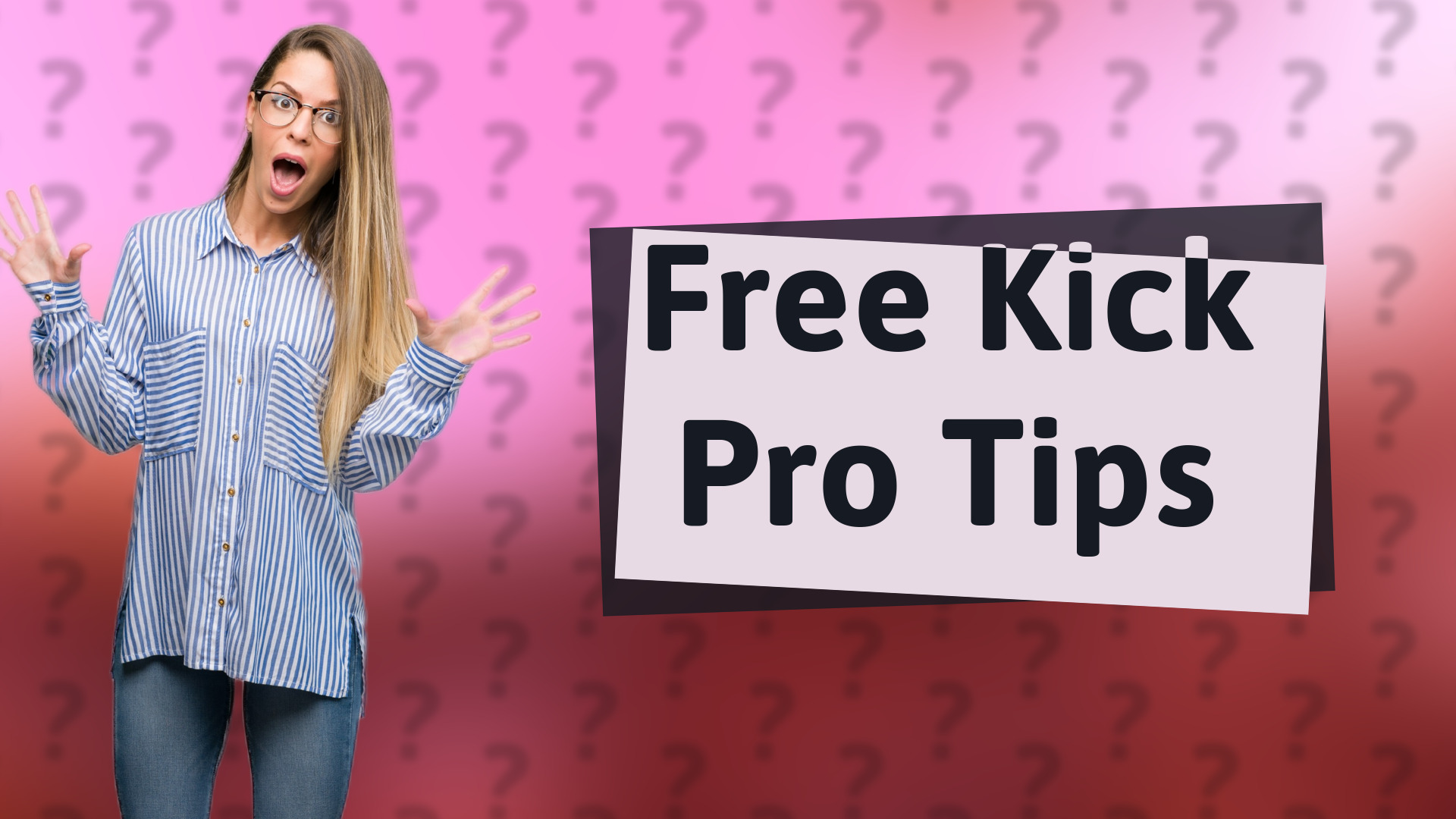 Free Kick Pro Tips
