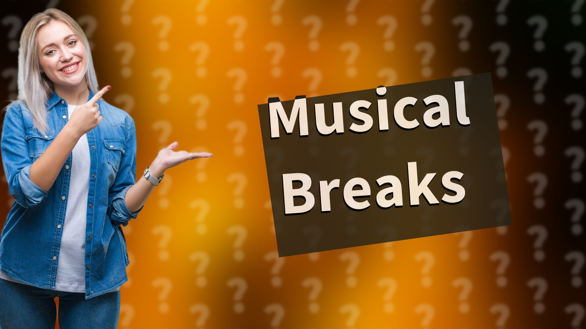 Musical Breaks