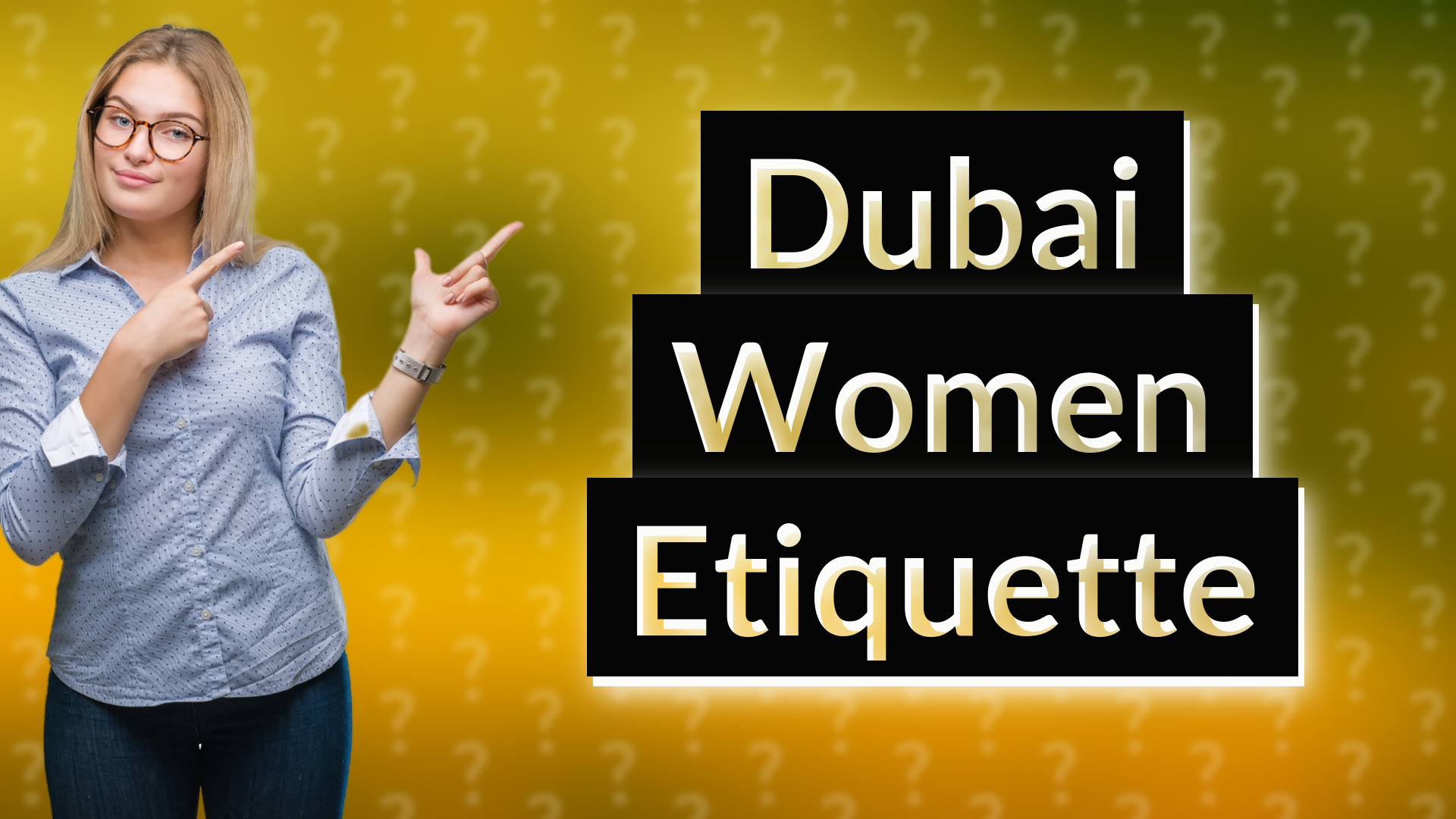 Dubai Women Etiquette