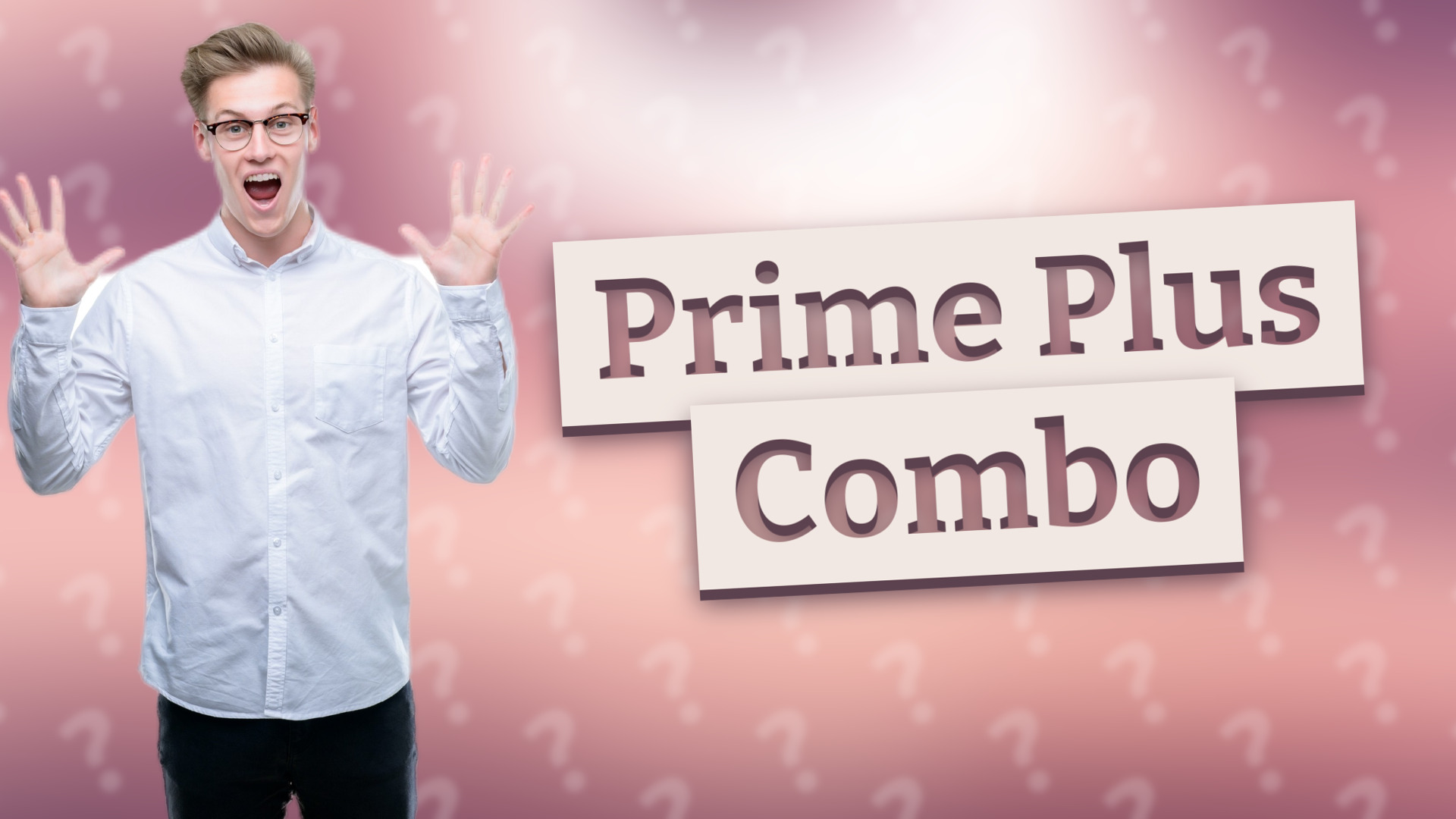 Prime Plus Combo
