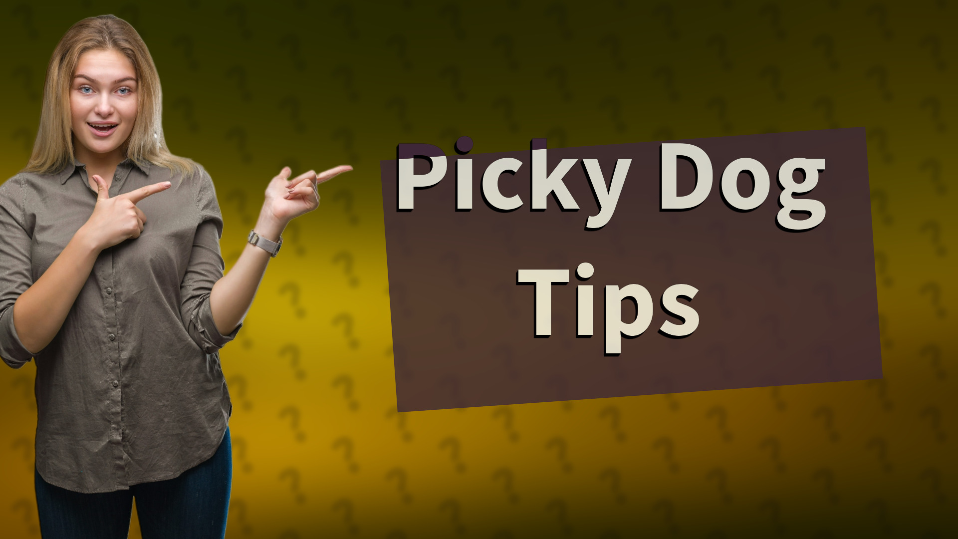 Picky Dog Tips