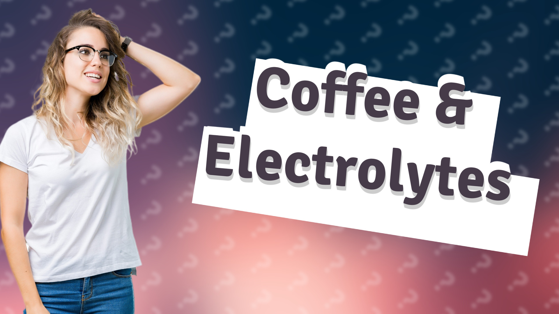 Coffee & Electrolytes