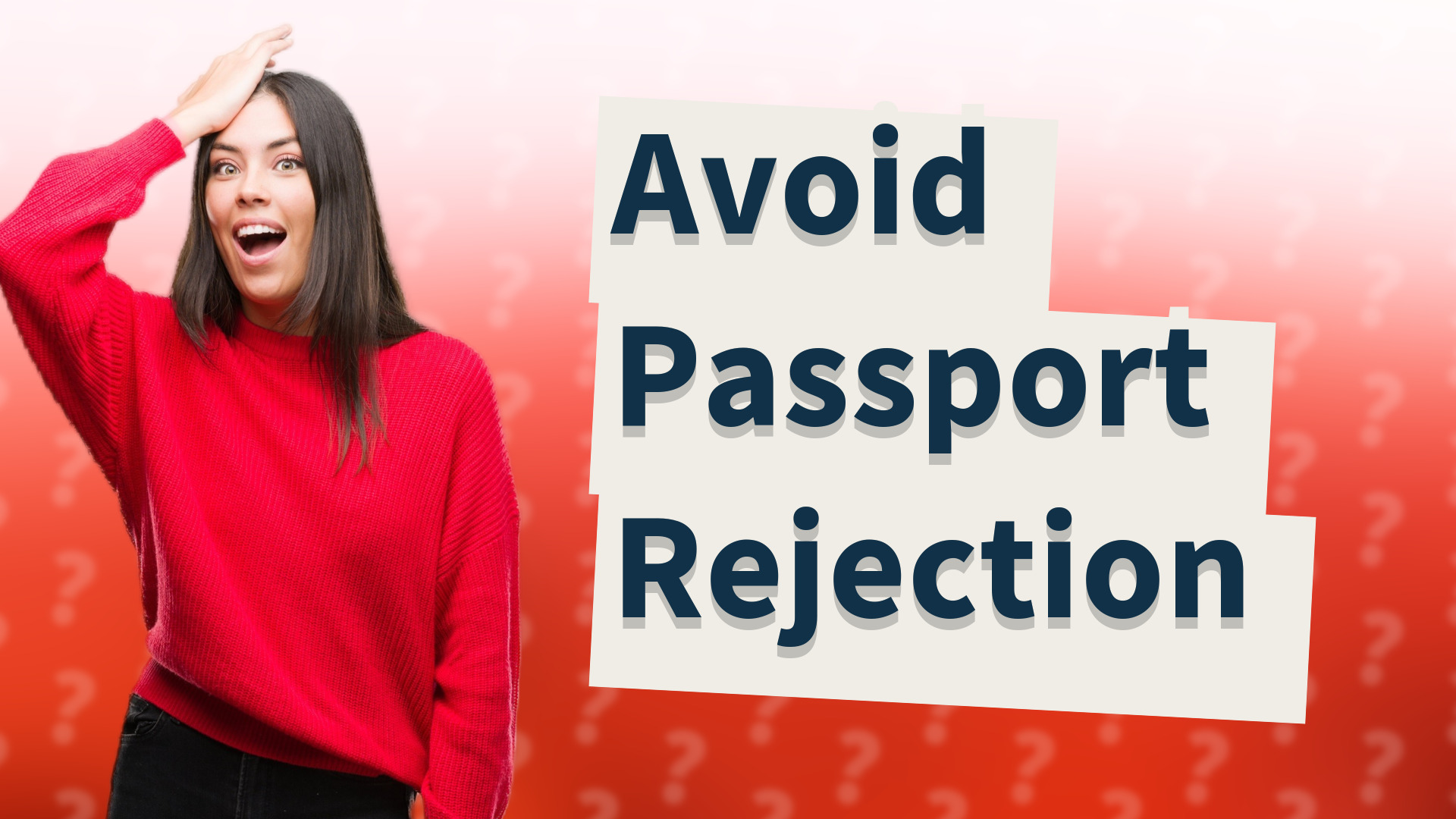 Avoid Passport Rejection