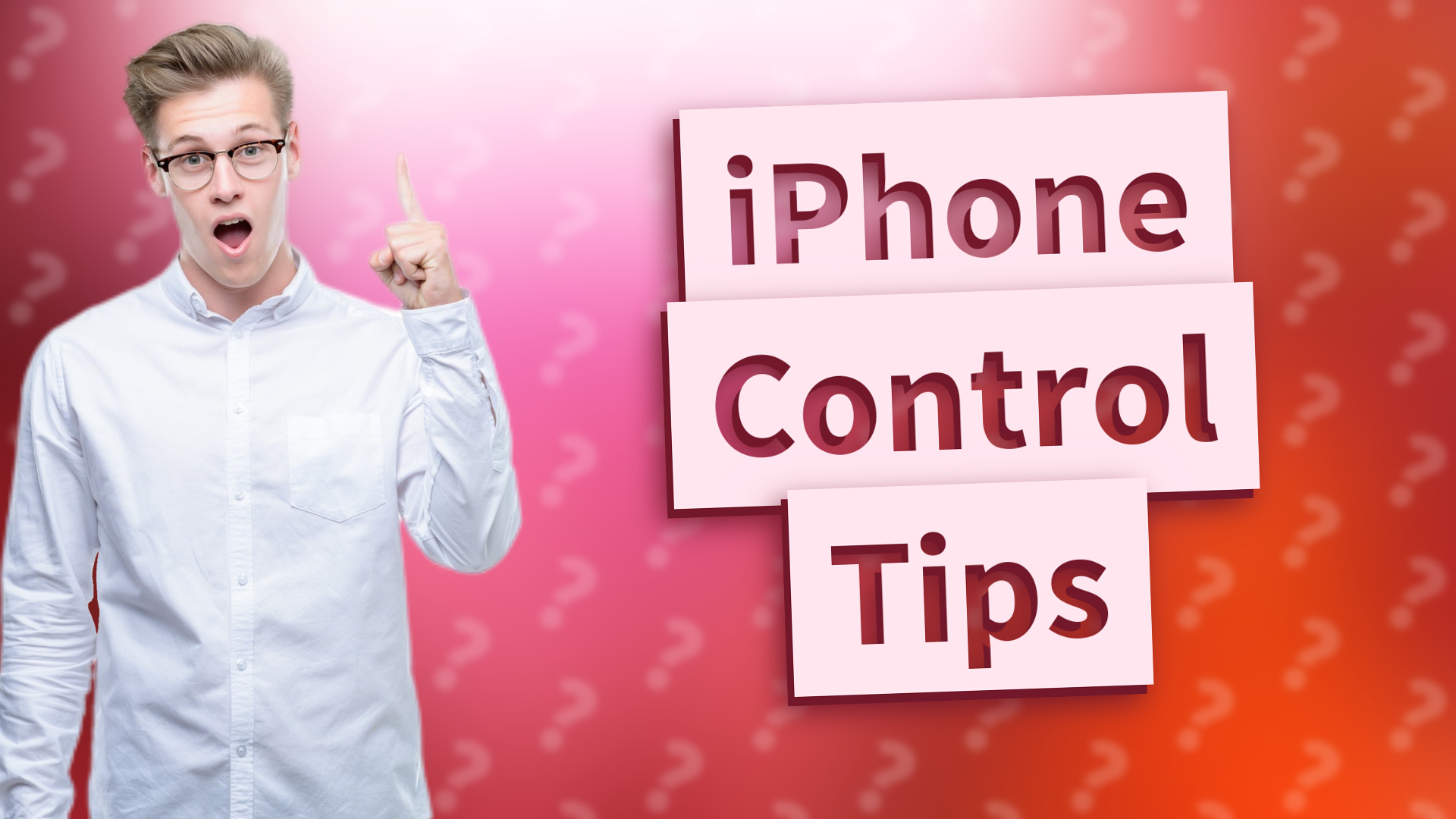 iPhone Control Tips