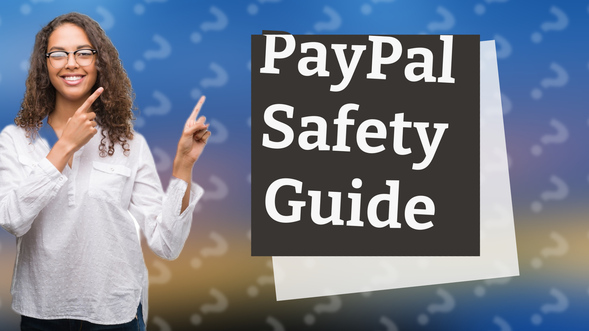 PayPal Safety Guide