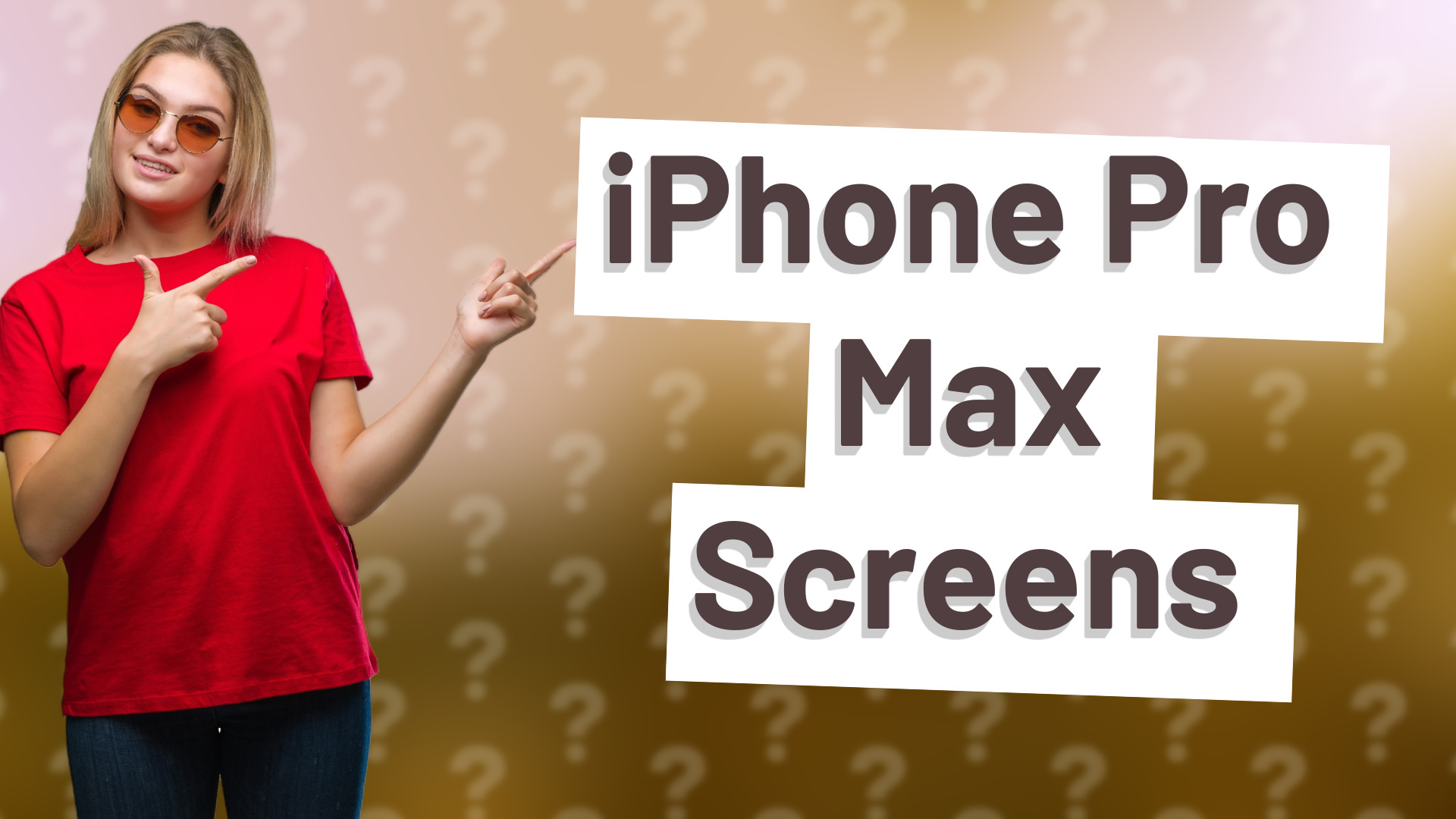 iPhone Pro Max Screens