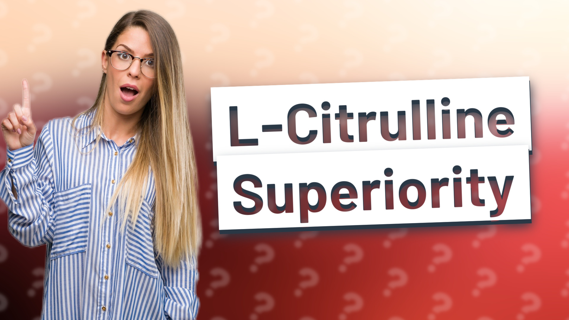 L-Citrulline Superiority