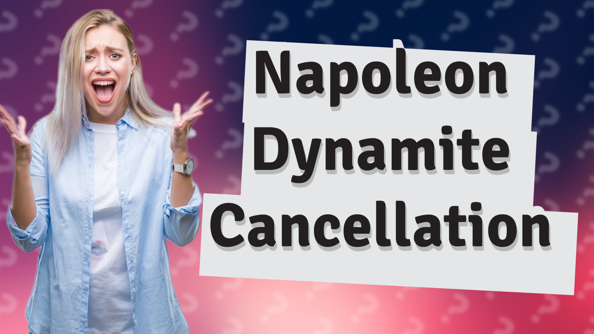 Napoleon Dynamite Cancellation