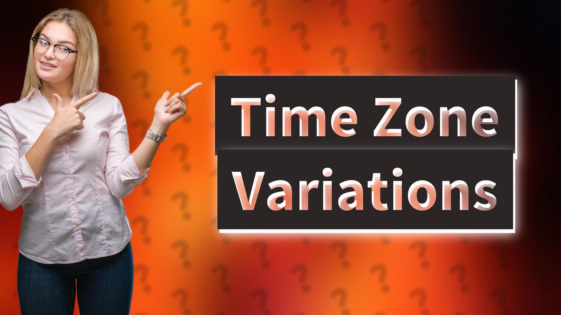 Time Zone Variations