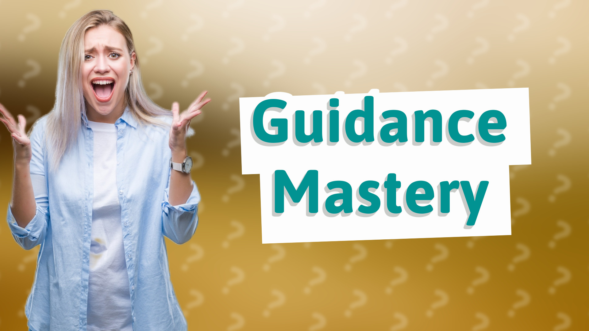 Guidance Mastery