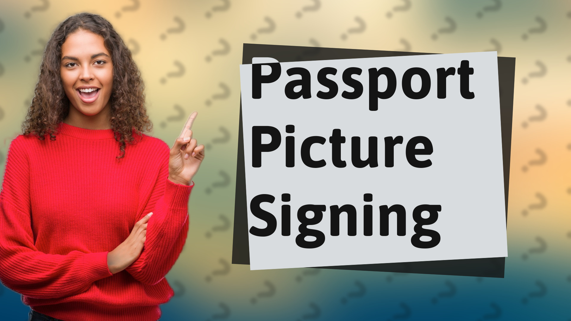 Passport Picture Signing