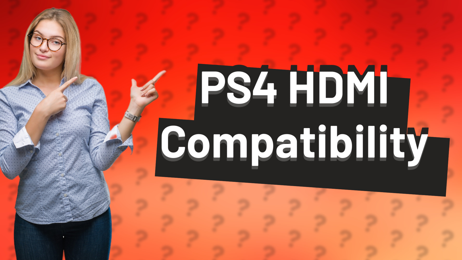 PS4 HDMI Compatibility
