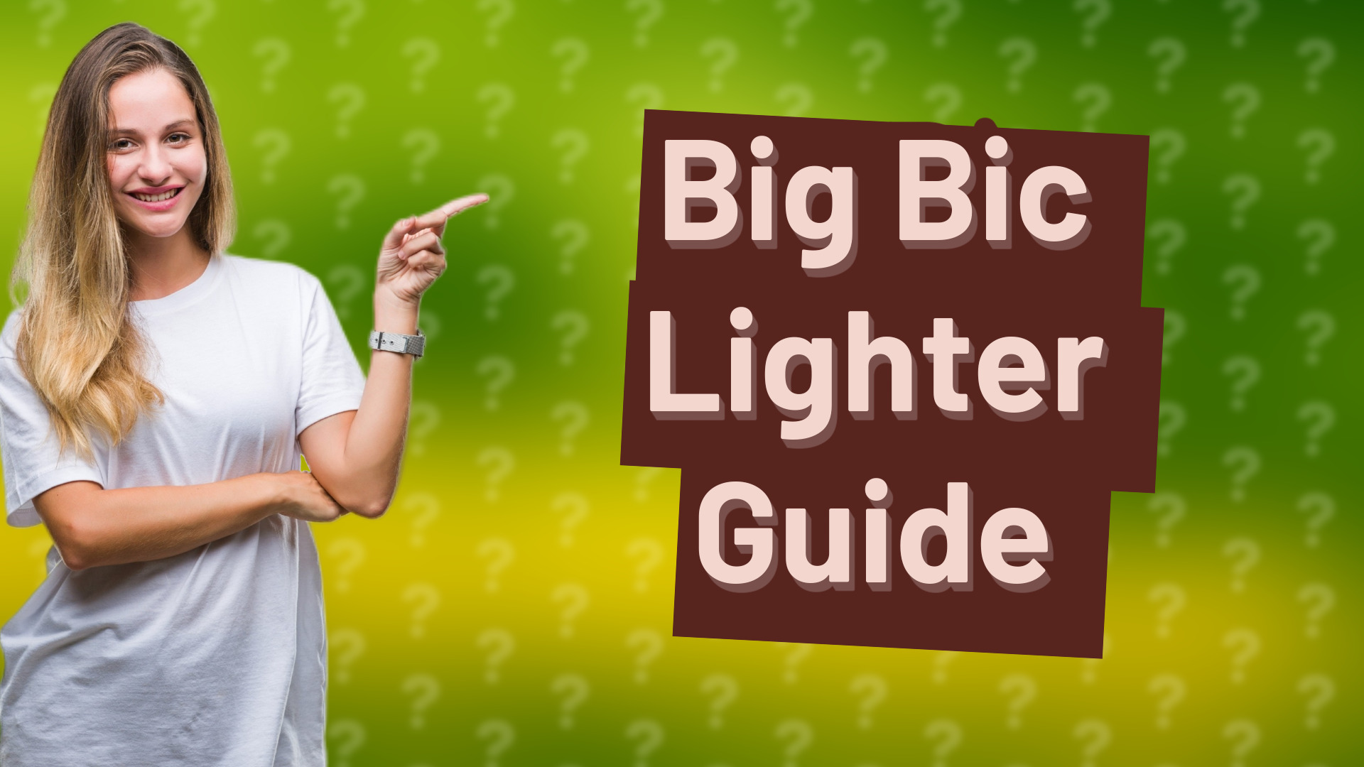 Big Bic Lighter Guide