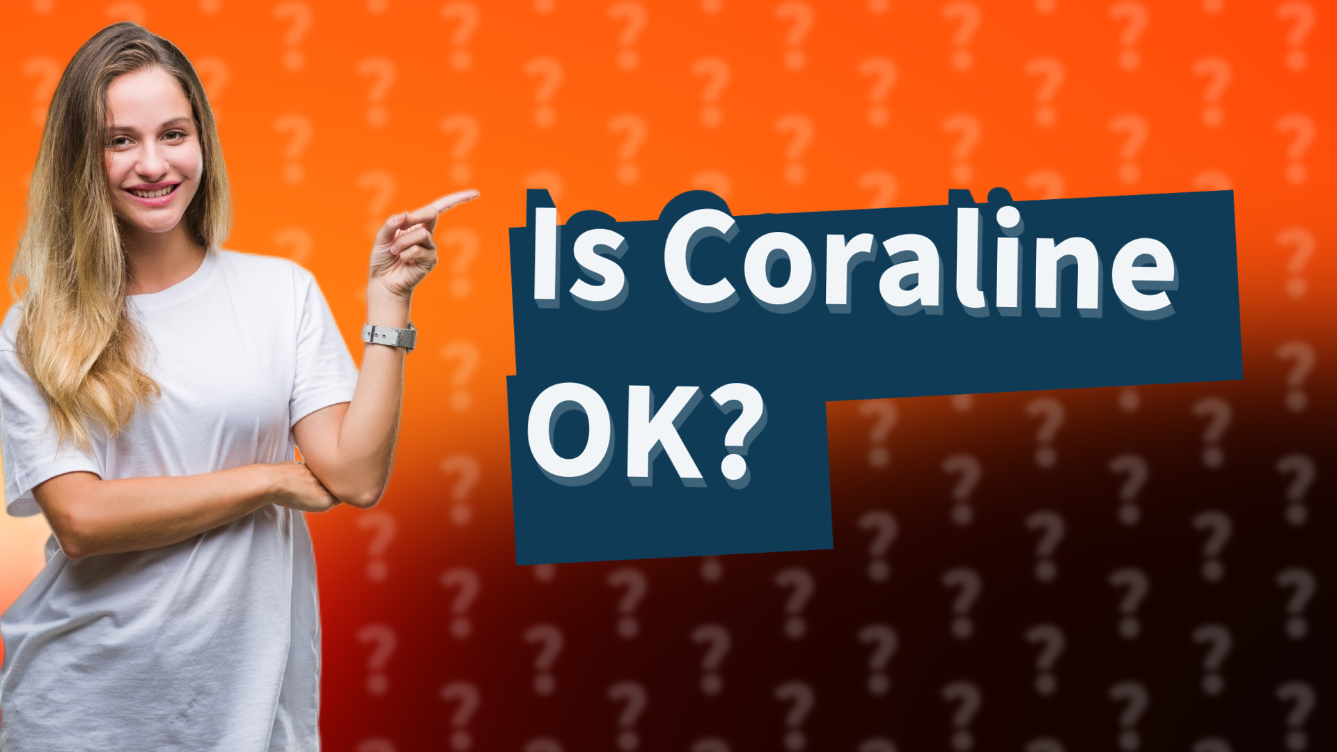 Is Coraline OK?