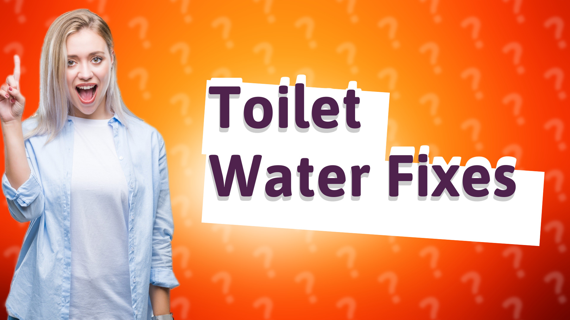 Toilet Water Fixes