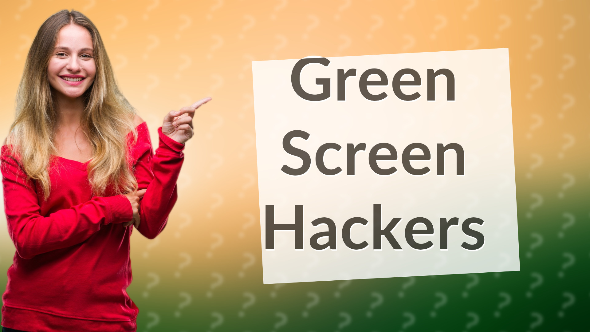 Green Screen Hackers