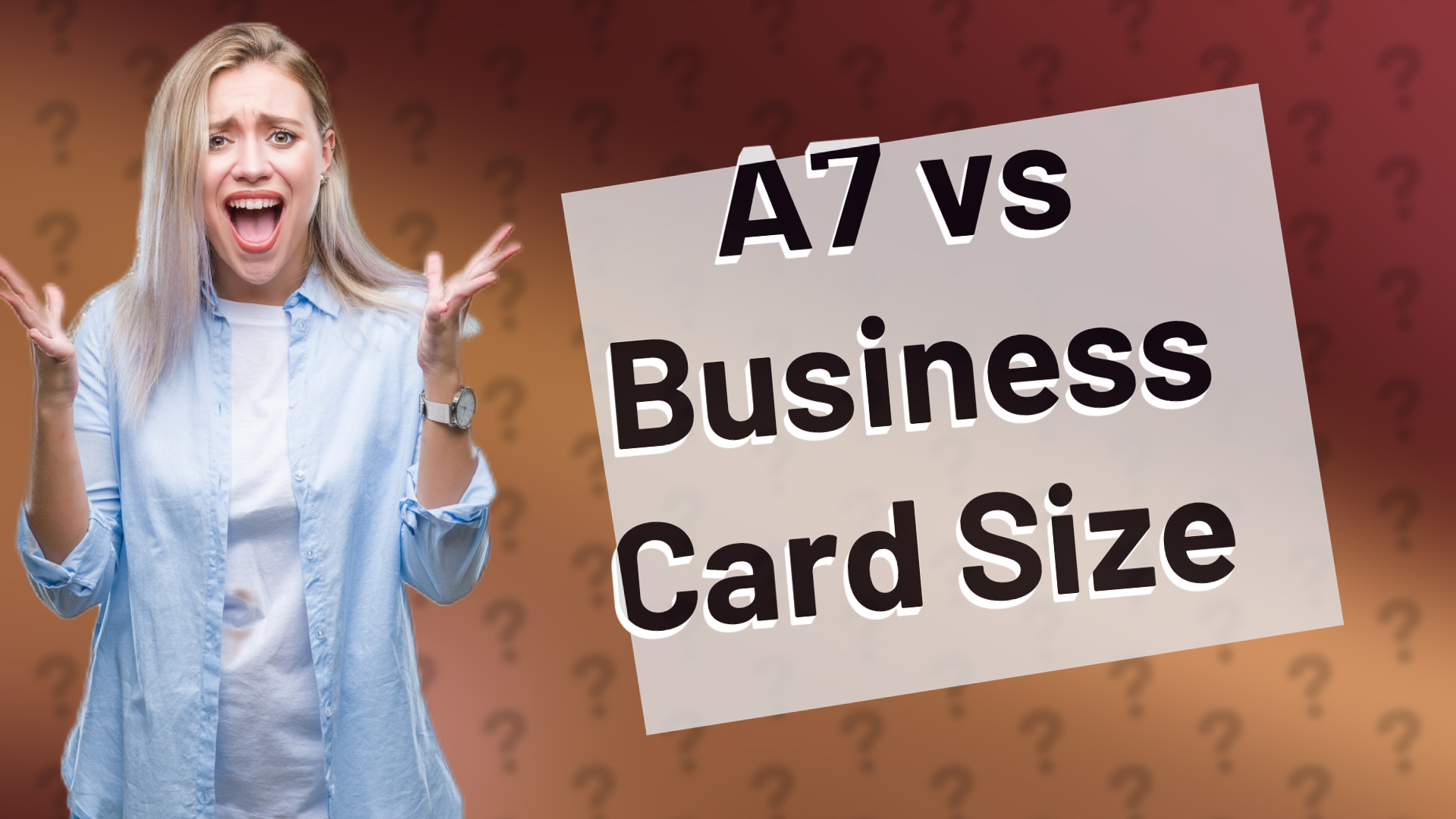 A7 vs Business Card Size