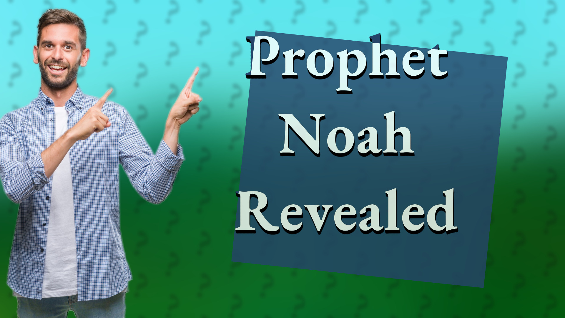 Prophet Noah Revealed