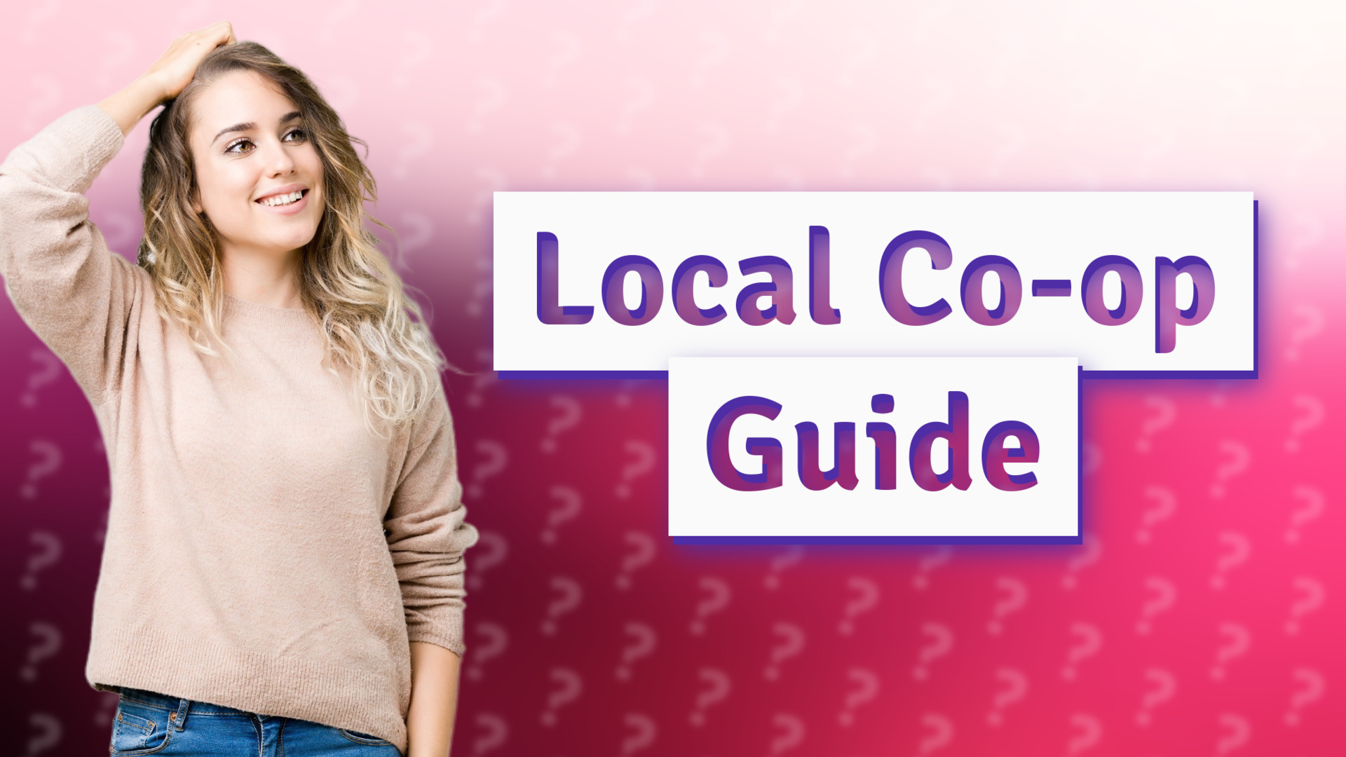 Local Co-op Guide