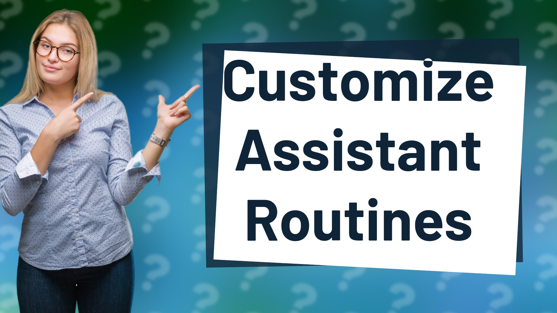 Customize Assistant Routines