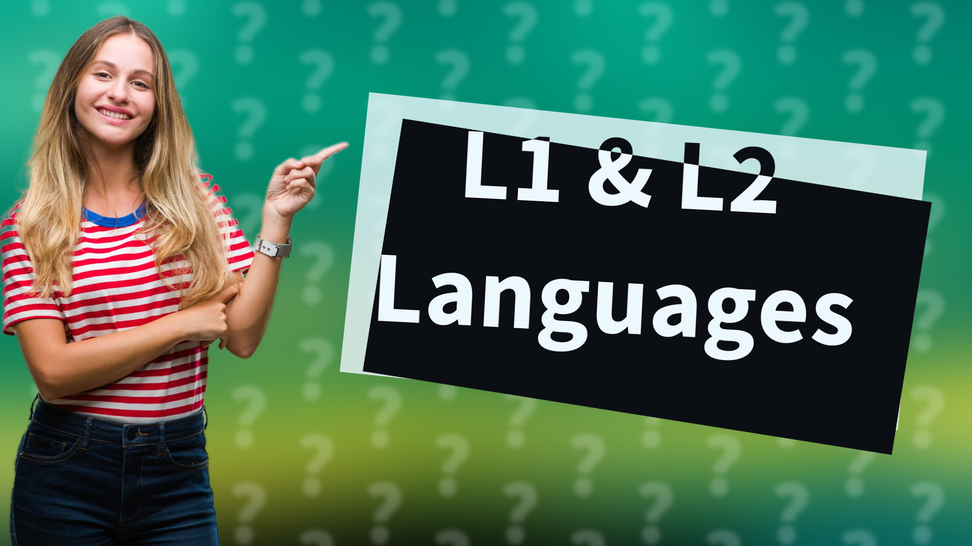 L1 & L2 Languages