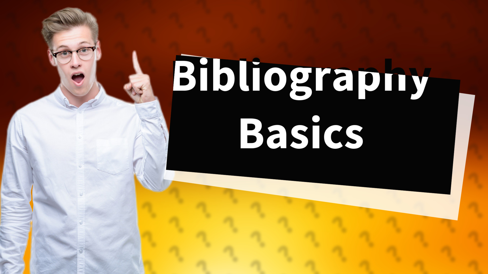 Bibliography Basics