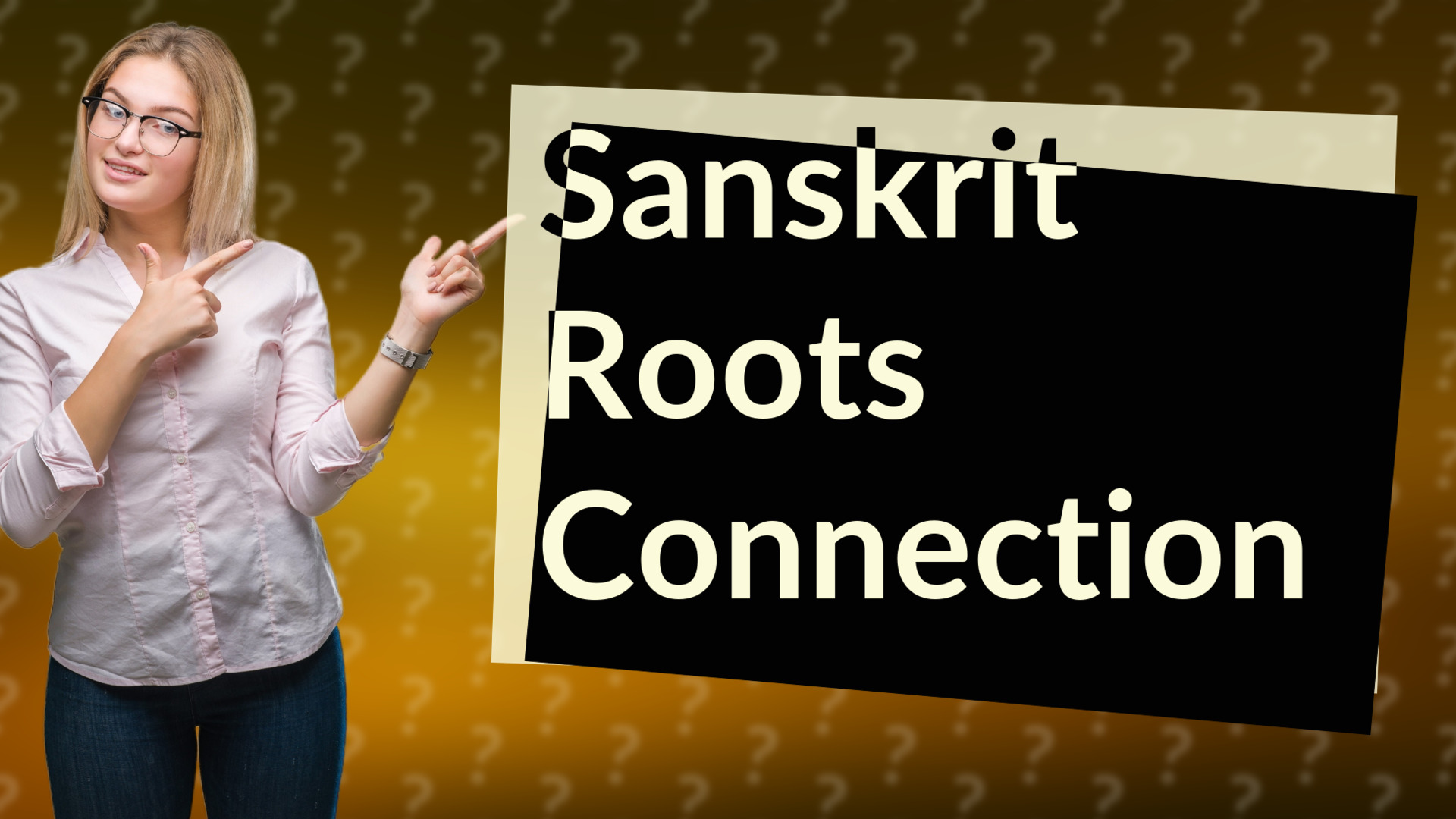 Sanskrit Roots Connection