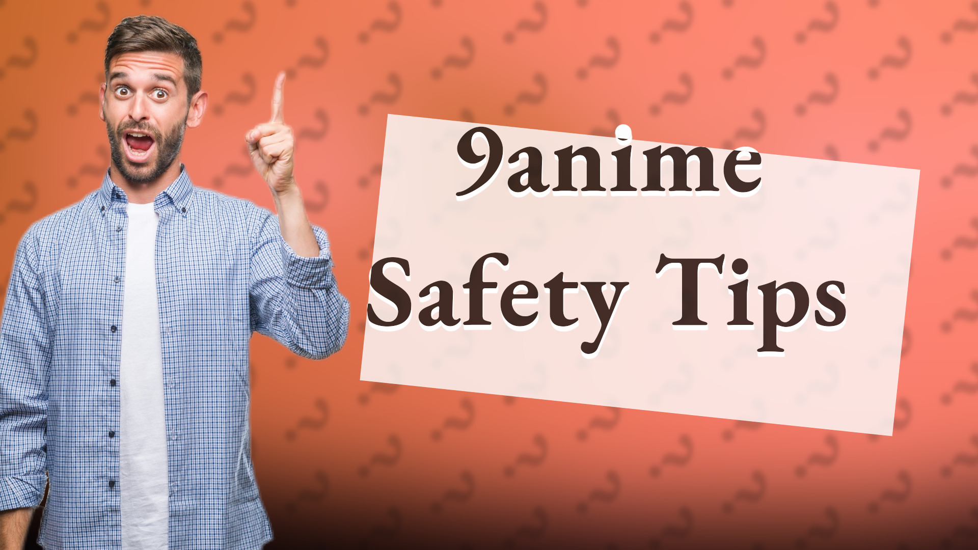 9anime Safety Tips