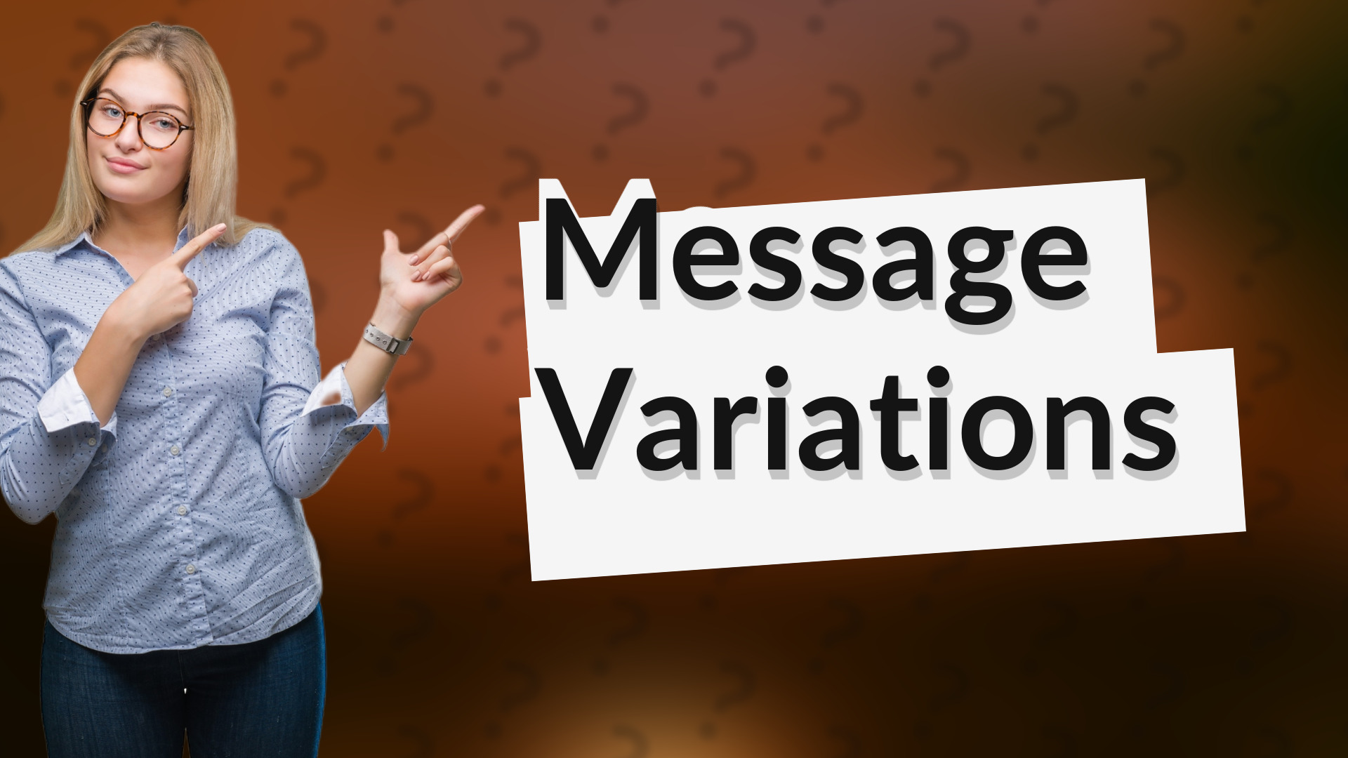 Message Variations