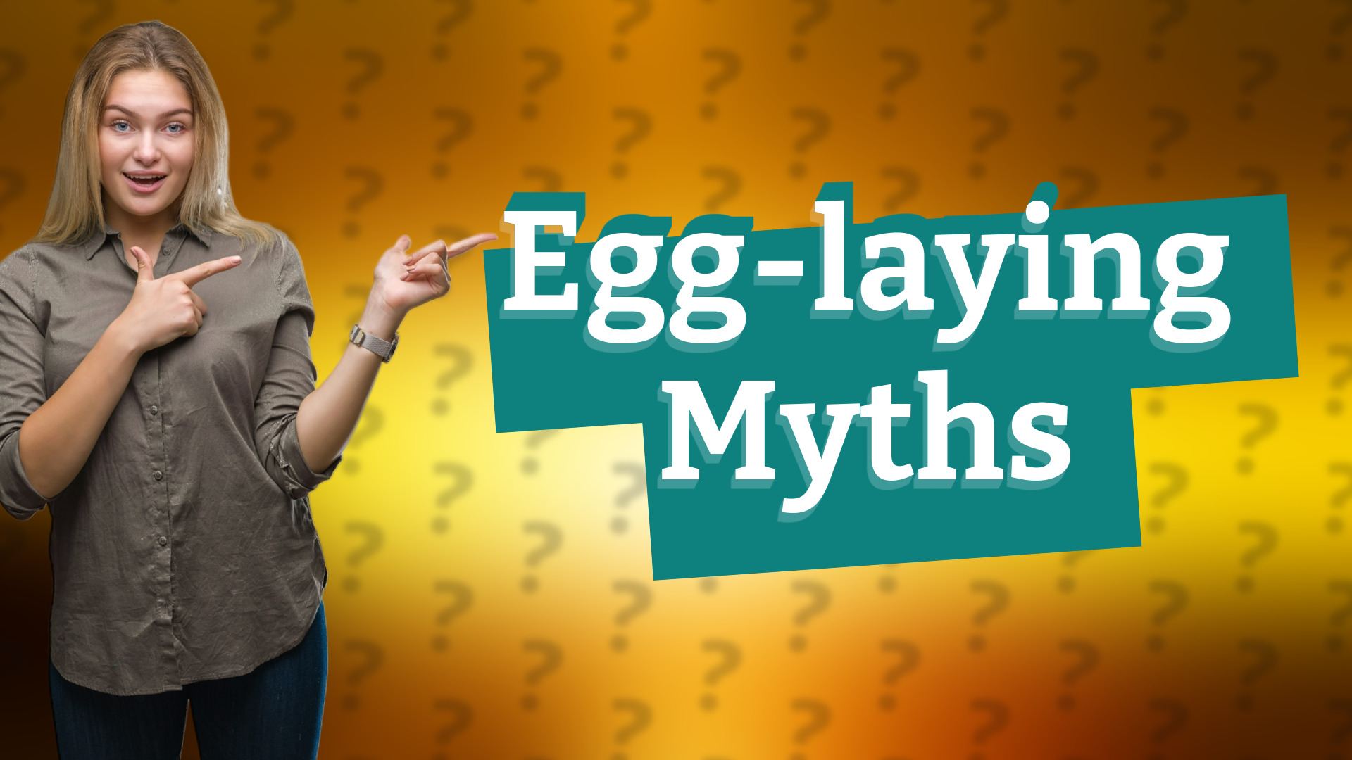 Egg-laying Myths