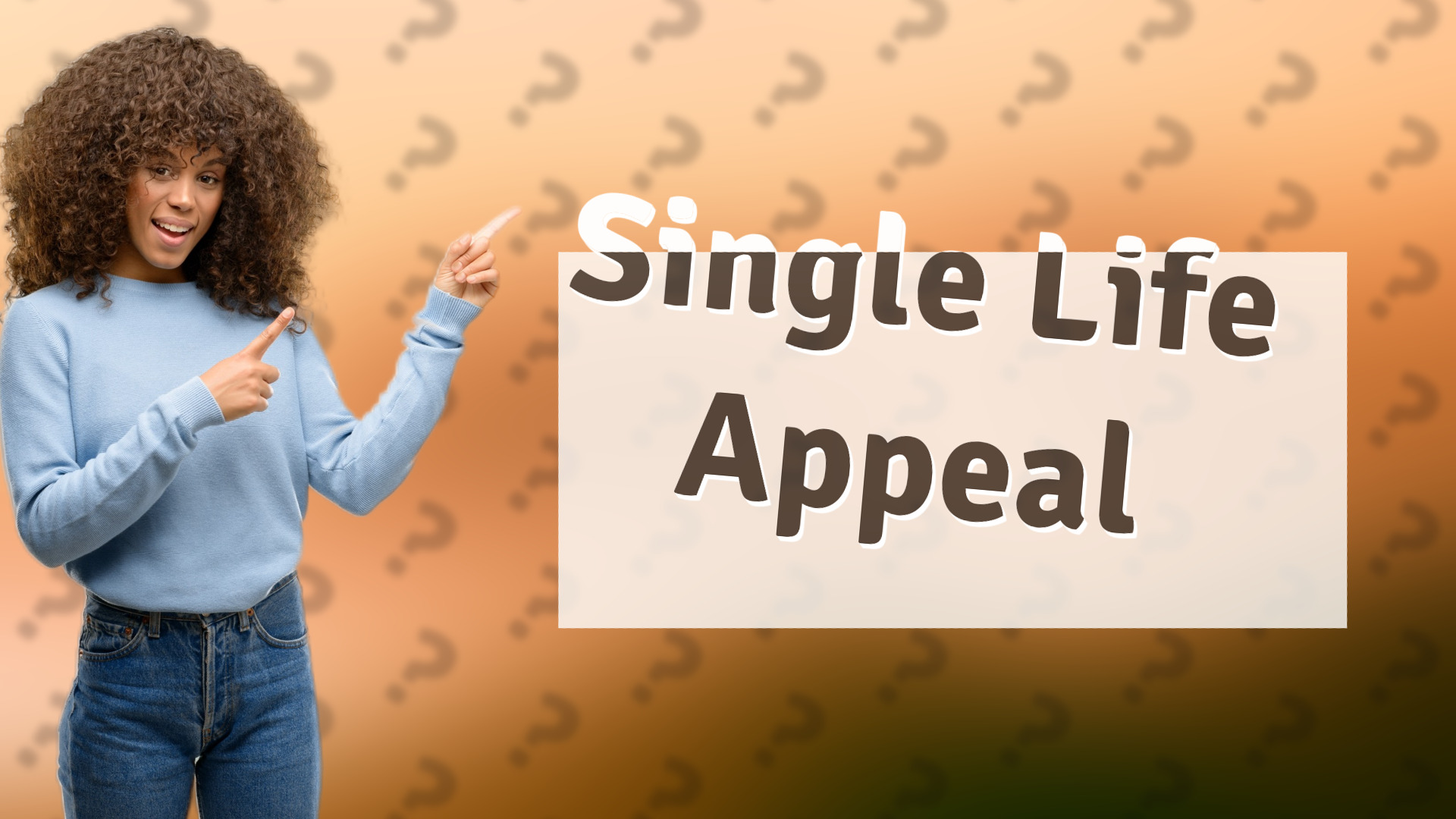 Single Life Appeal