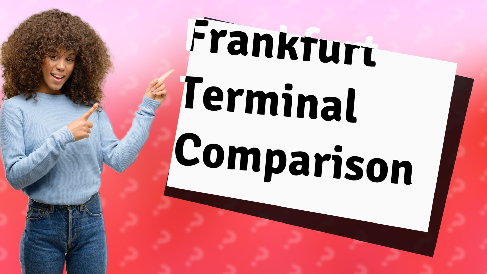 Frankfurt Terminal Comparison
