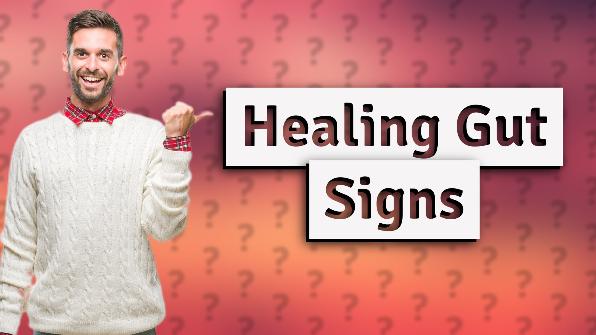Healing Gut Signs