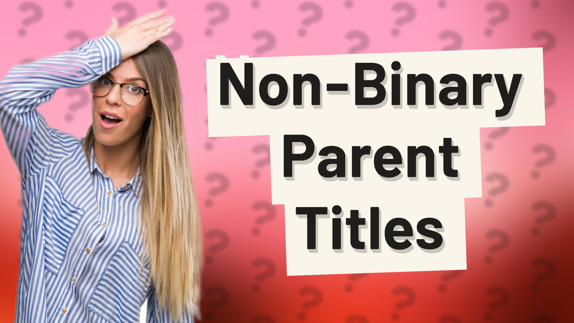 Non-Binary Parent Titles