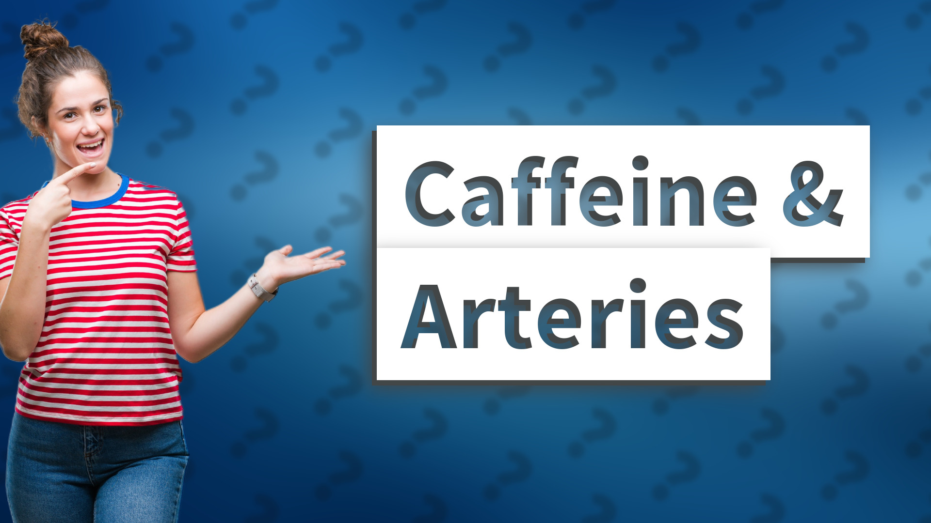 Caffeine & Arteries