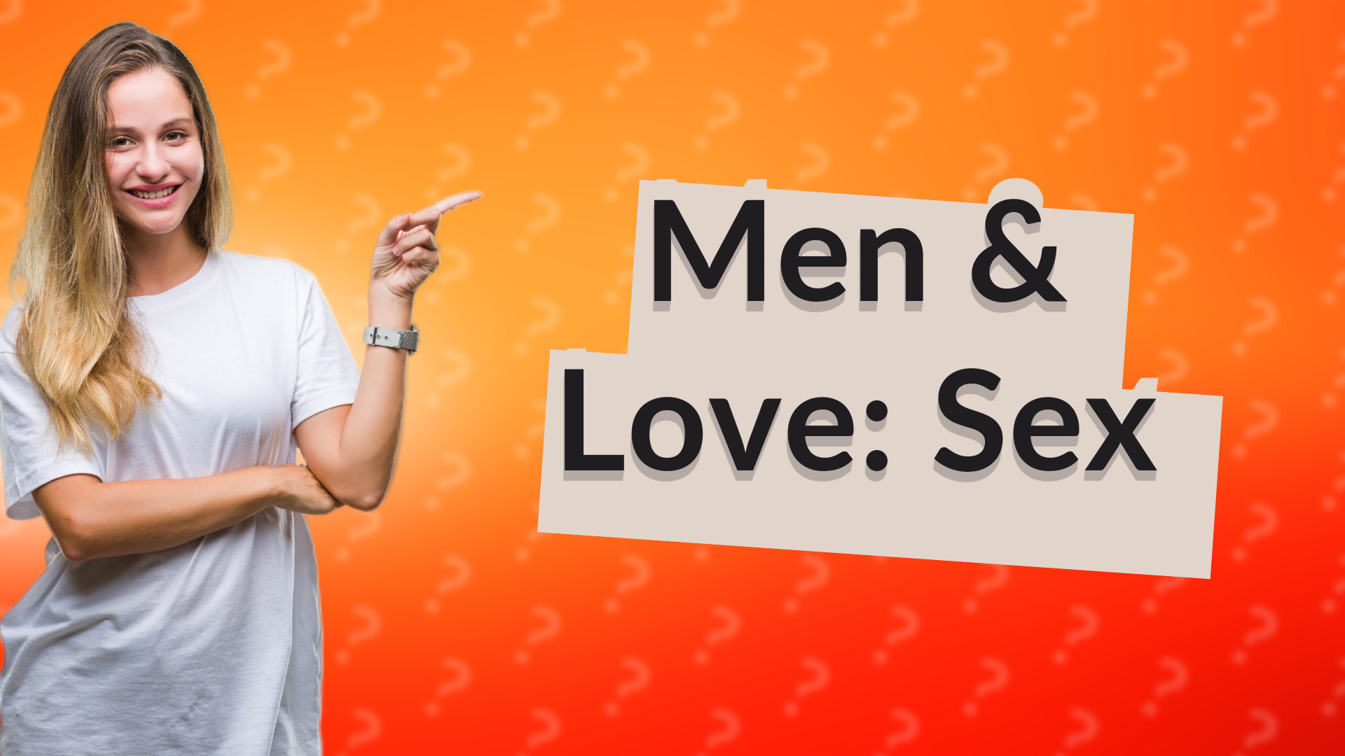 Men & Love: Sex