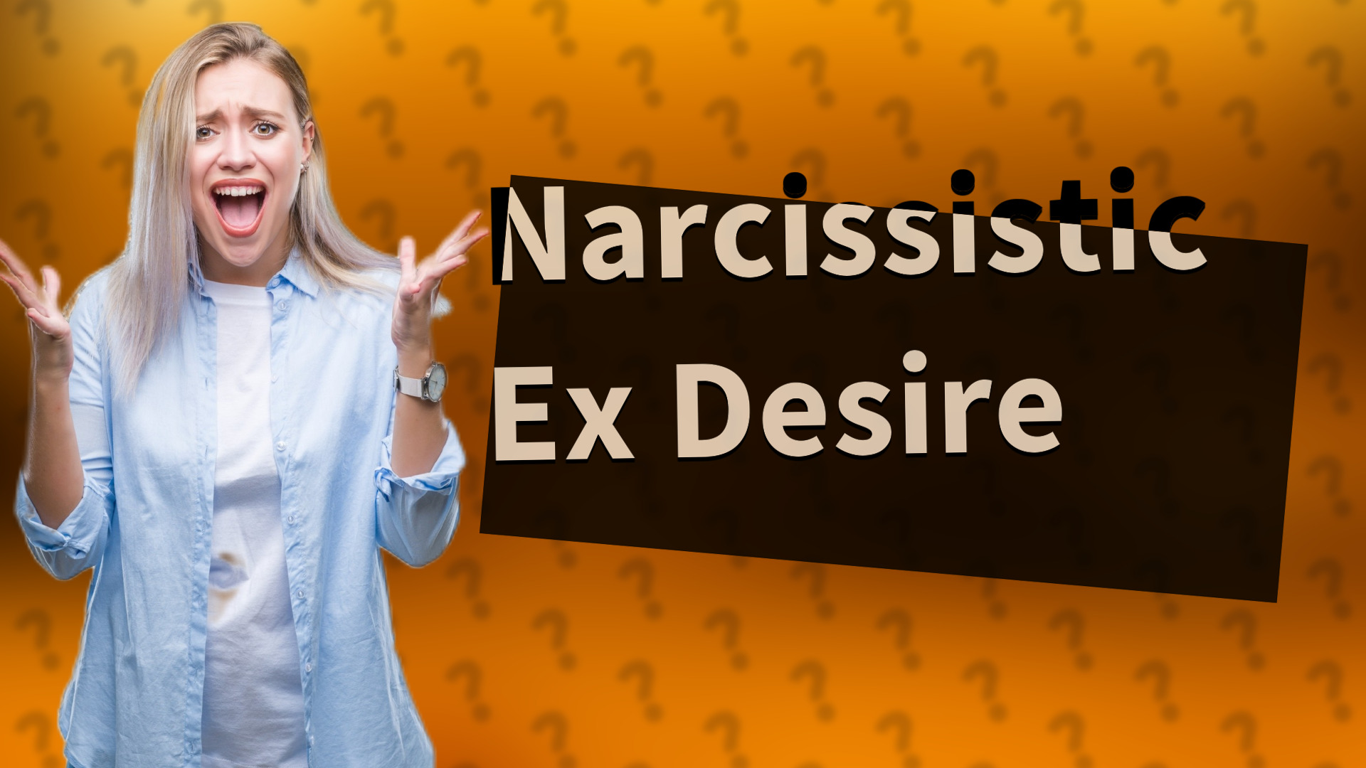 Narcissistic Ex Desire