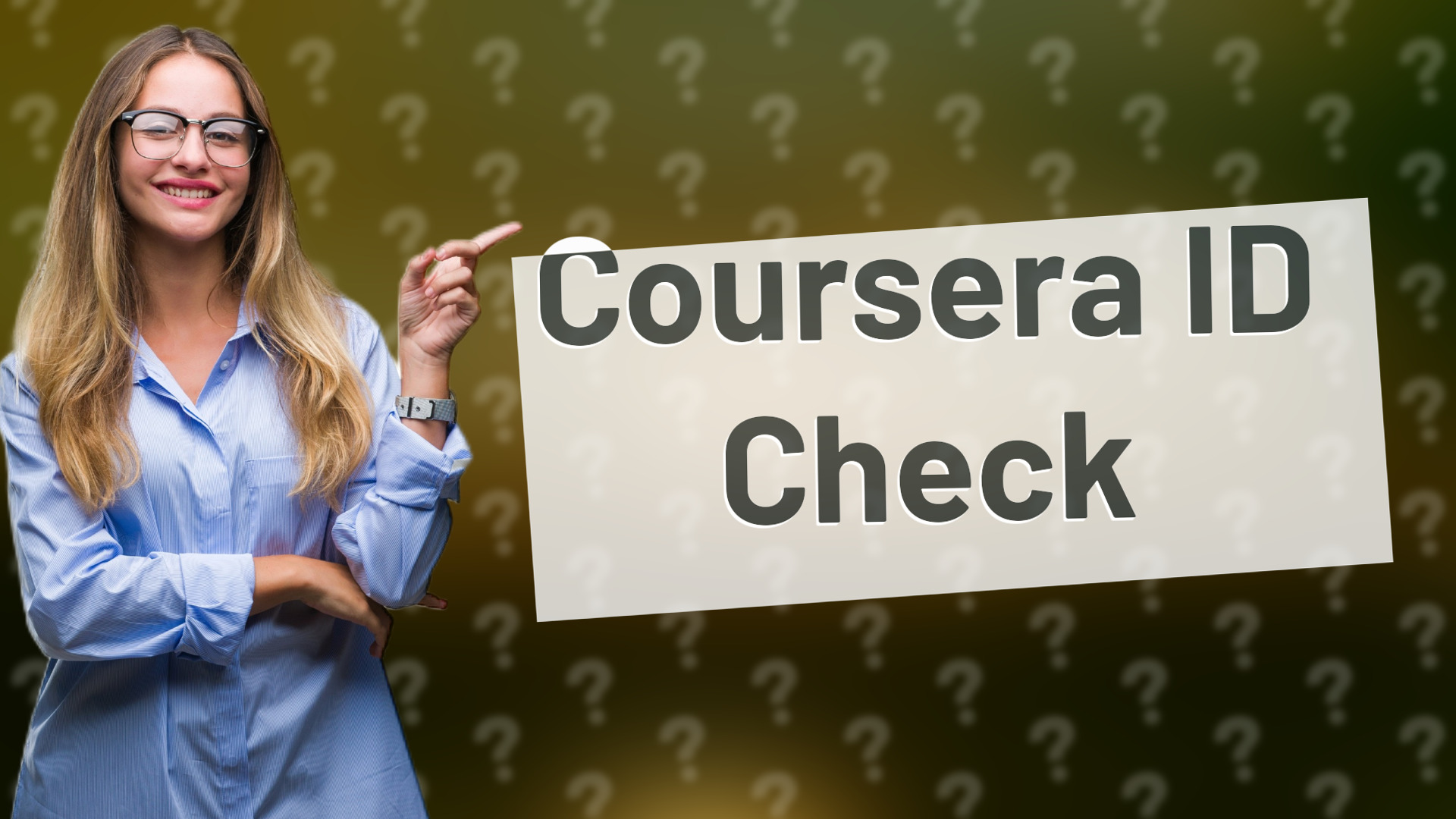 Coursera ID Check