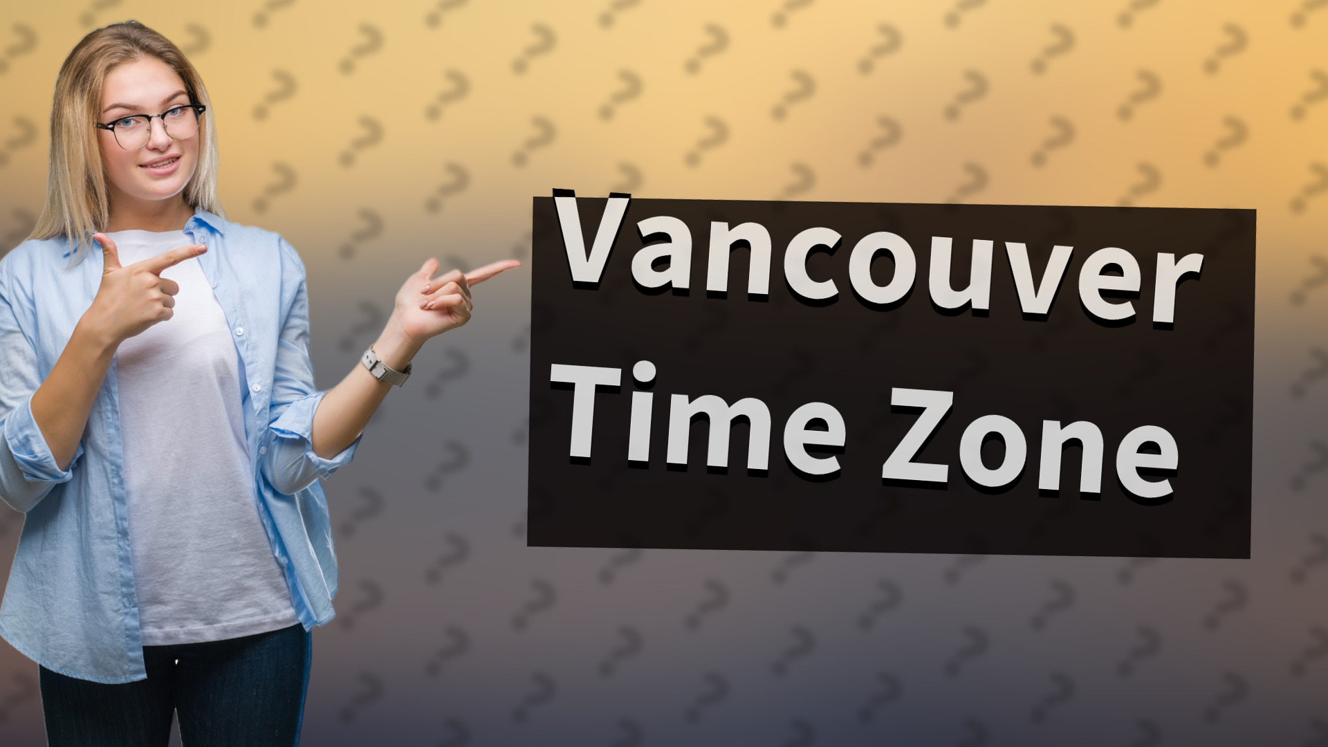 Vancouver Time Zone
