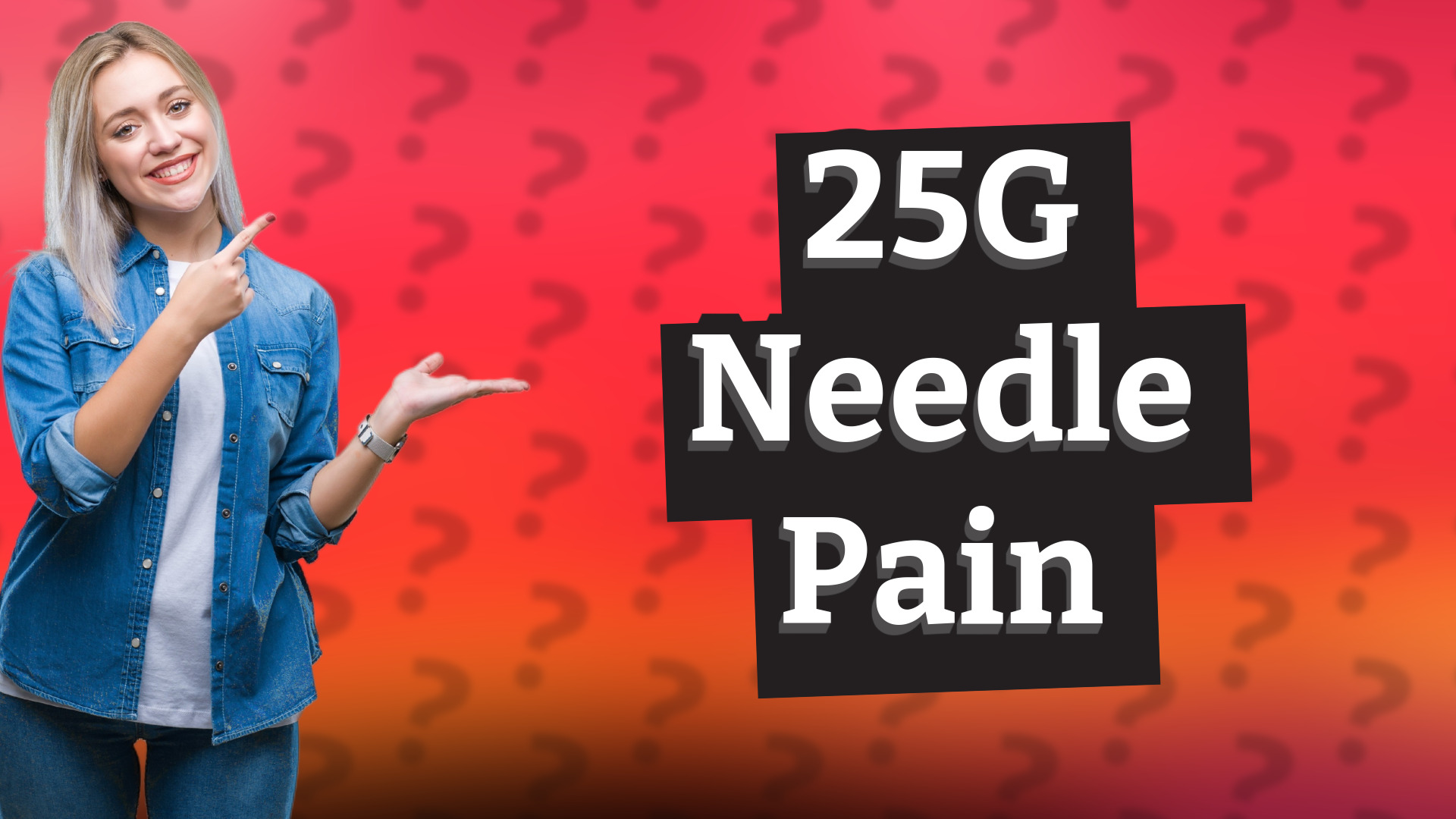 25G Needle Pain