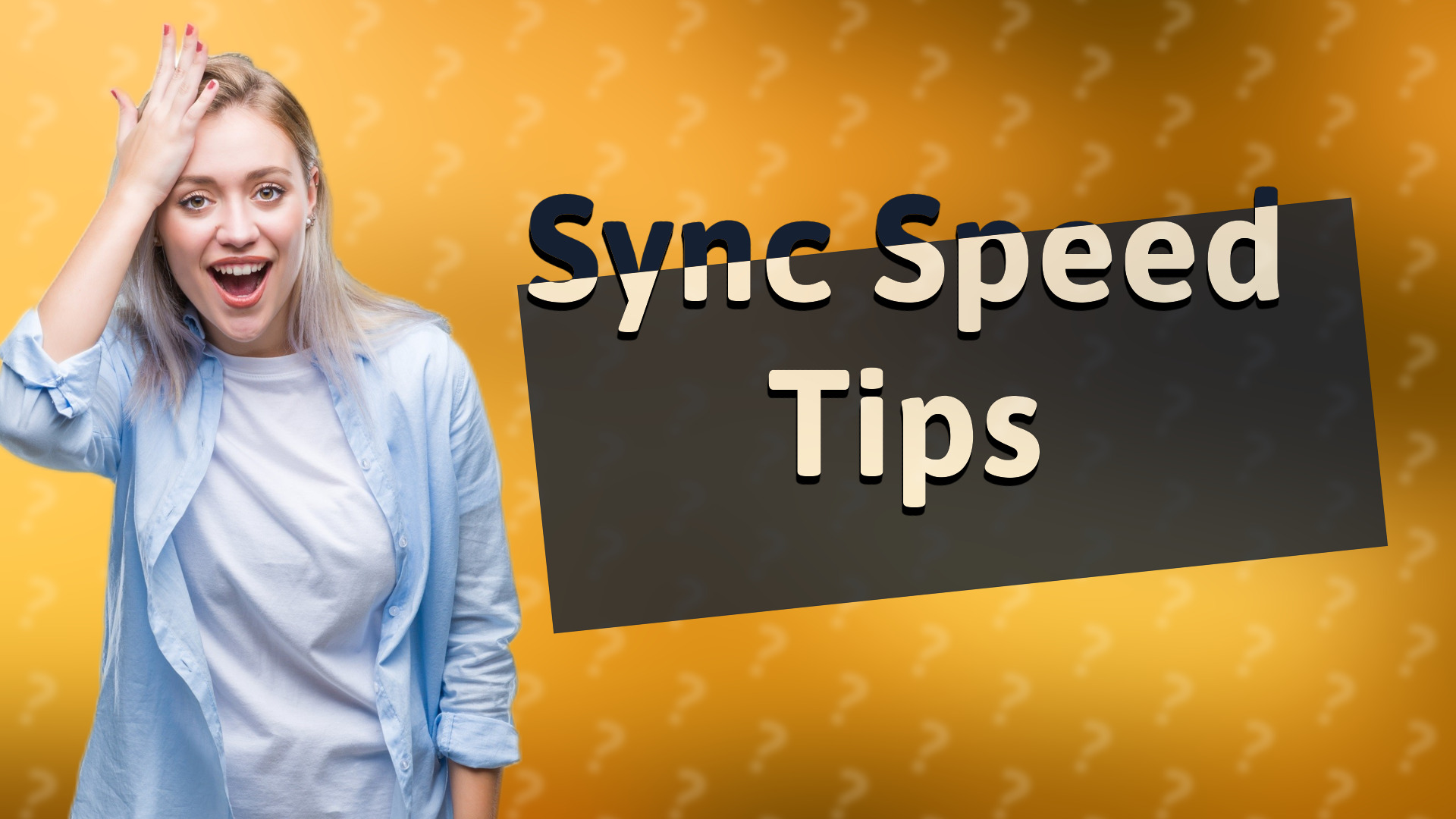 Sync Speed Tips