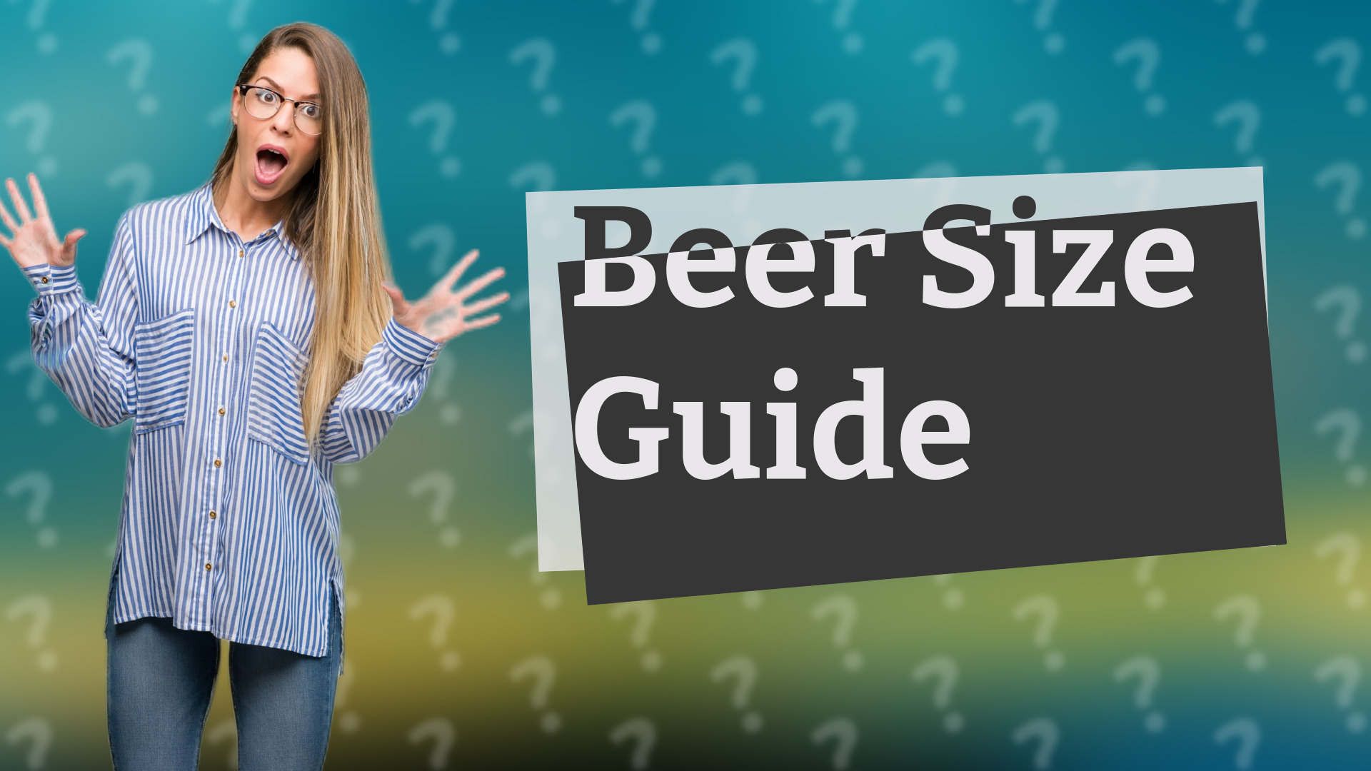 Beer Size Guide